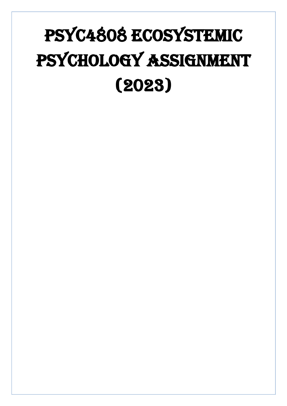 Preview image of PSYC4808 ECOSYSTEMIC PSYCHOLOGY ASSIGNMENT 2023 document