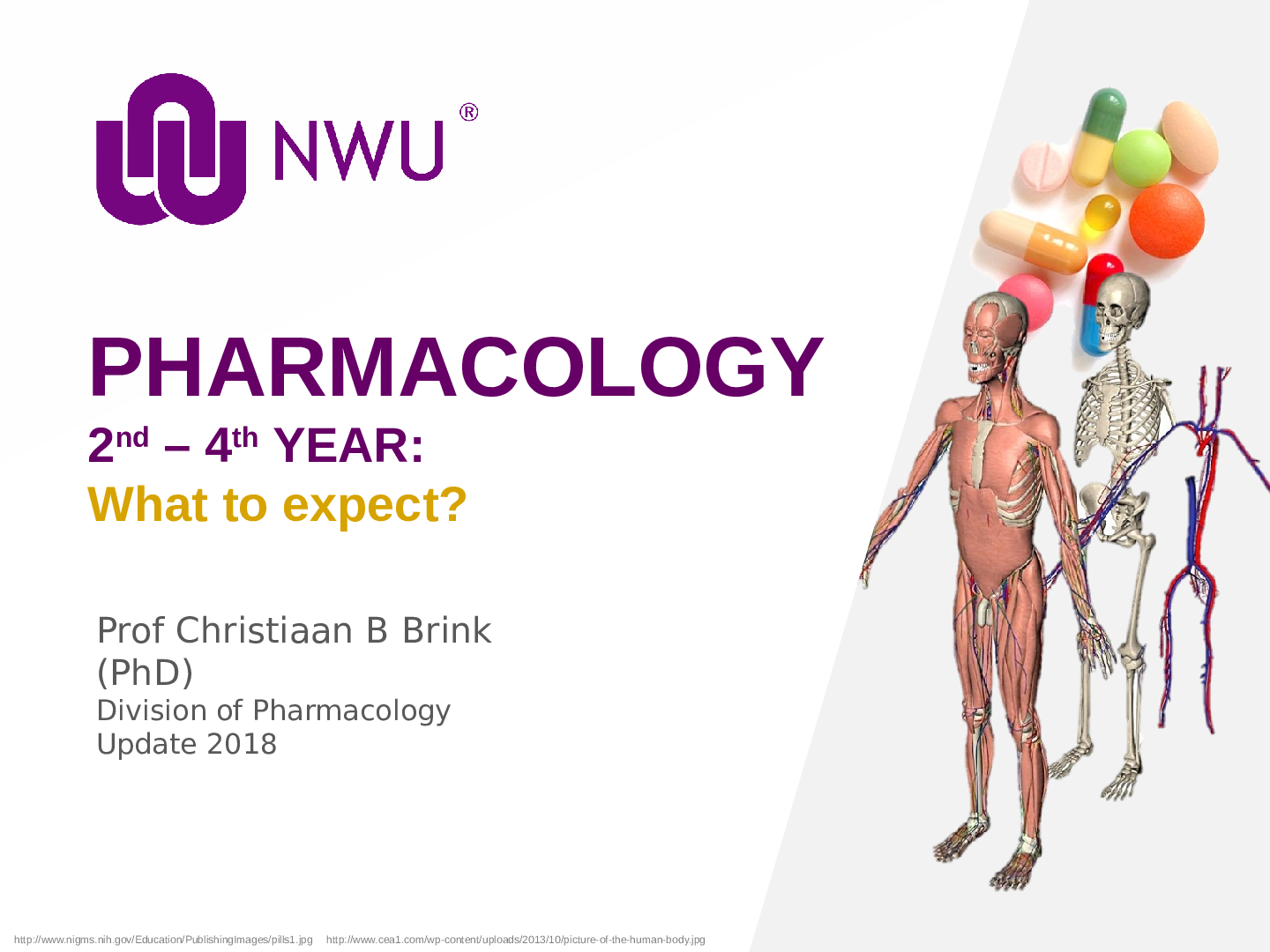 Preview of PHARMACOLOGY 2 nd – 4th YEAR: What to expect?