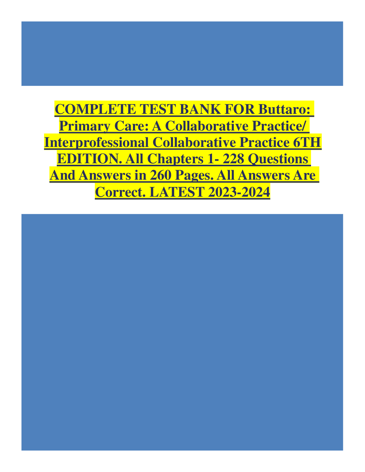 Preview image for TEST BANK FOR Buttaro: Primary Care: A Collaborative Practice/ Interprofessional Collaborative Practice 6TH EDITION. All Chapters 1- 228 Questions And Answers in 260 Pages. All Answers Are Correct.
