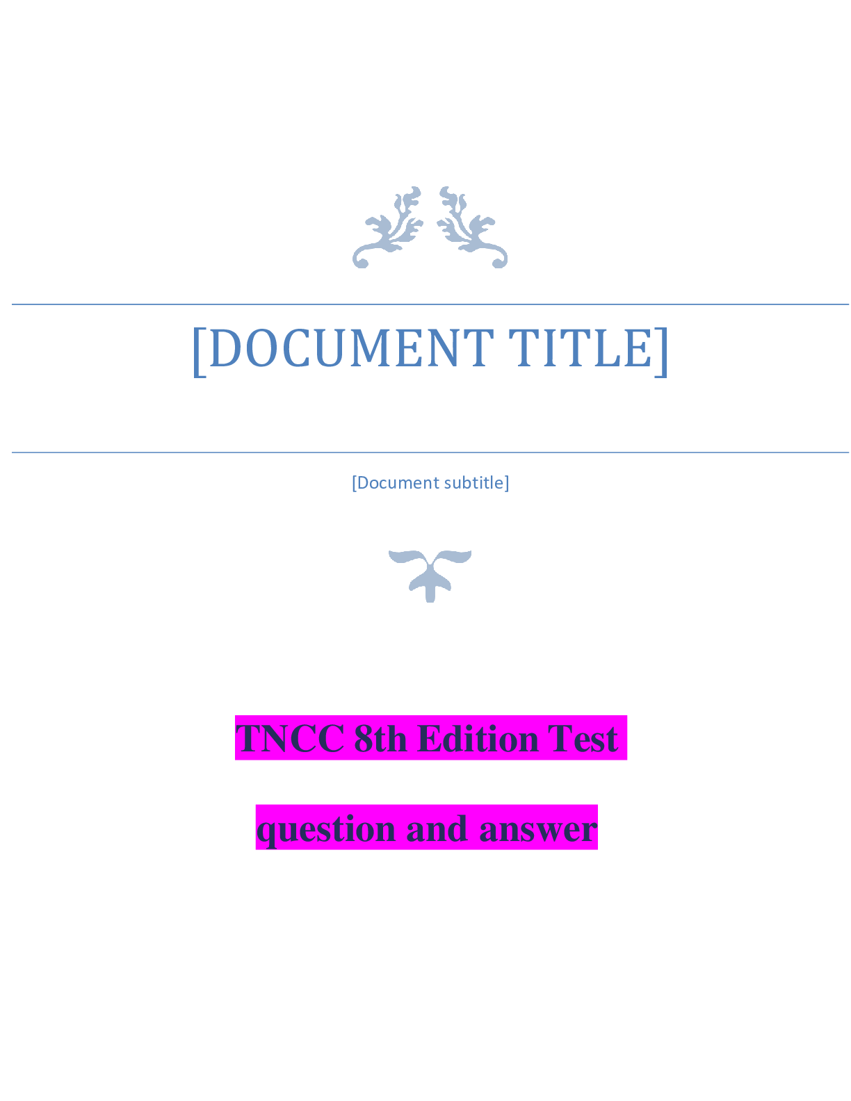 Preview image for [DOCUMENT TITLE] [Document subtitle]    TNCC 8th Edition Test question and answer