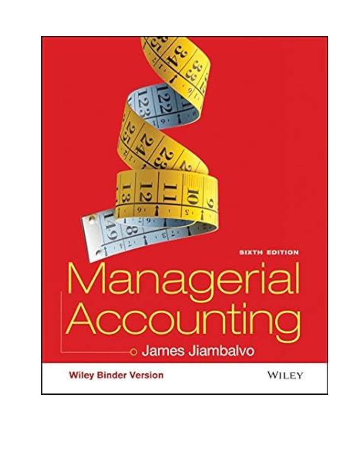 Preview of [eBook][PDF] Managerial Accounting, 6th Edition By James Jiambalvo