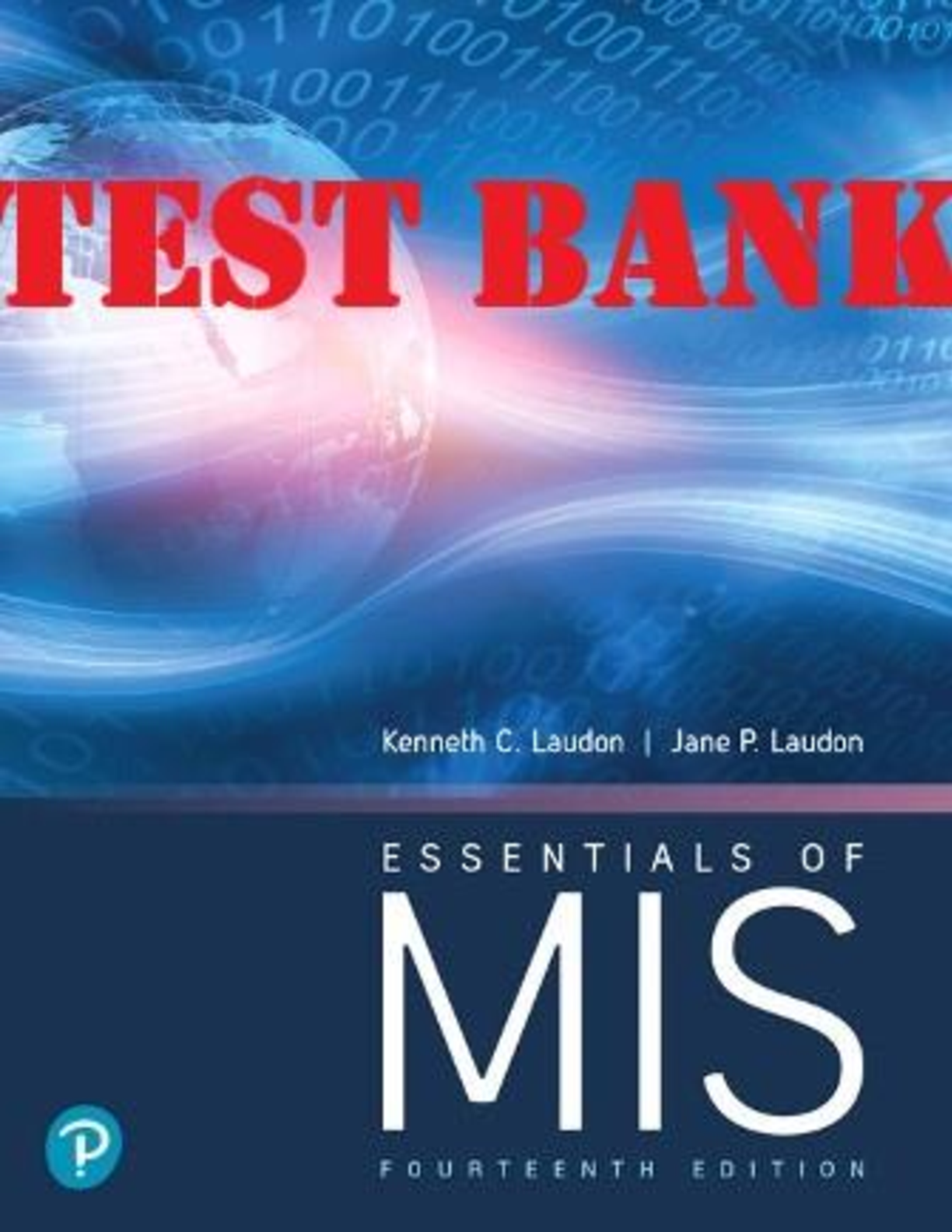 Essentials of MIS, 14E by Laudon Test Bank