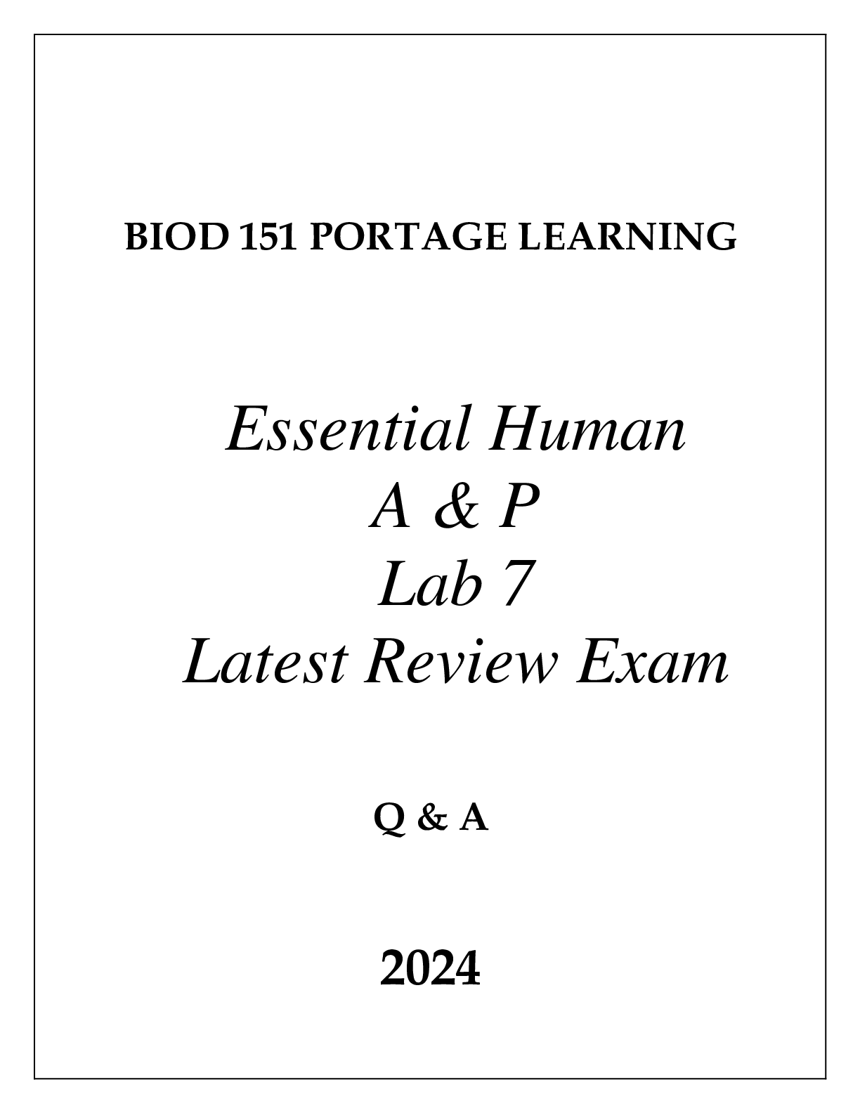 Preview image for BIOD 151 PORTAGE LEARNING ESSENTIAL HUMAN A & P LAB 7 LATEST REVIEW EXAM Q & A 2024