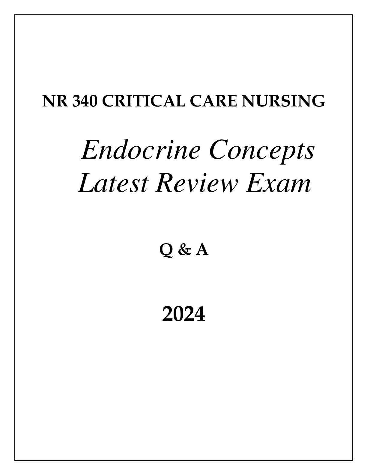 Preview image for NR 340 CRITICAL CARE (ENDOCRINE CONCEPTS) LATEST REVIEW EXAM Q & A 2024