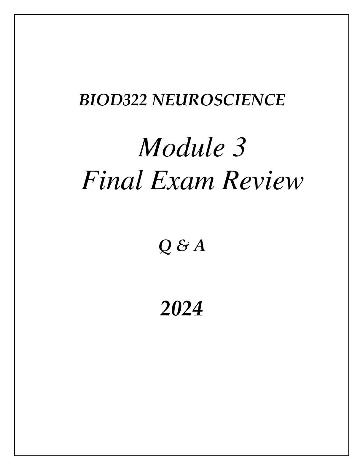 Preview of BIOD322 NEUROSCIENCE MODULE 3 NEUROSCIENCE RESEARCH METHODS FINAL EXAM REVIEW Q &amp; A 2024