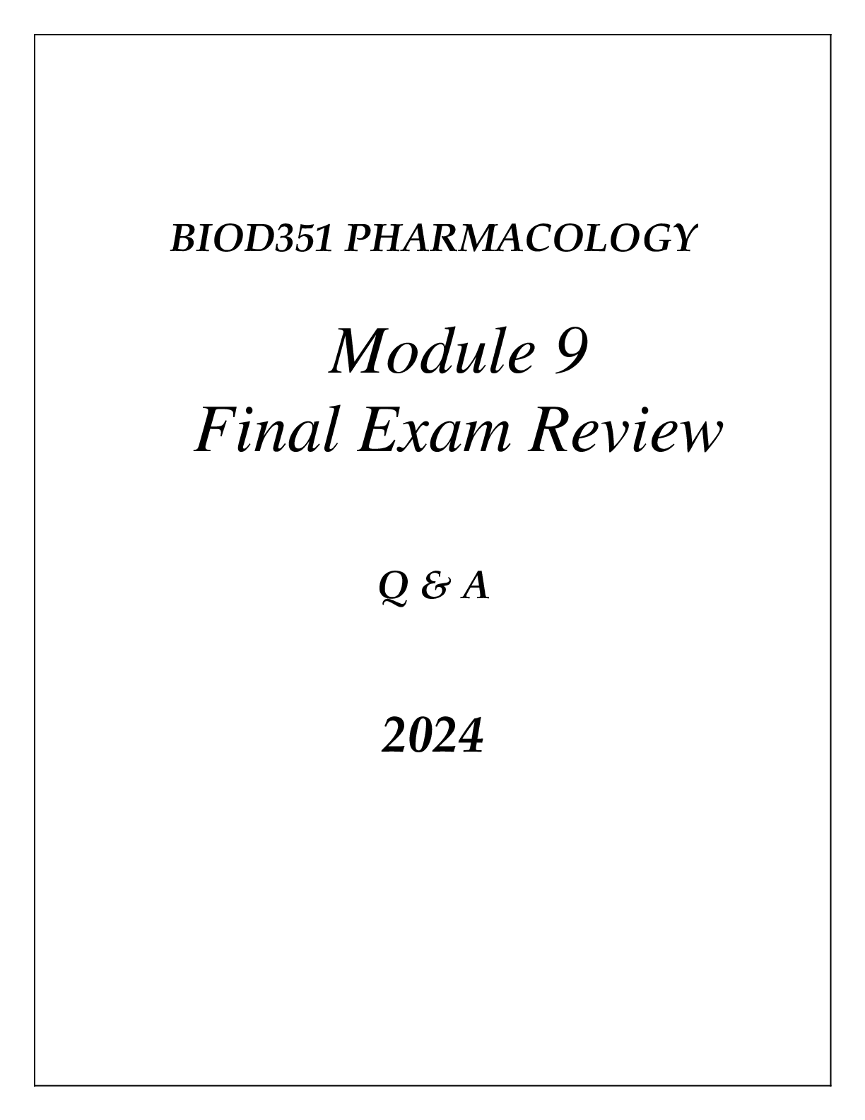 Preview of BIOD351 PHARMACOLOGY MODULE 9 SPECIALTY MEDICATION FINAL EXAM REVIEW Q &amp; A 2024