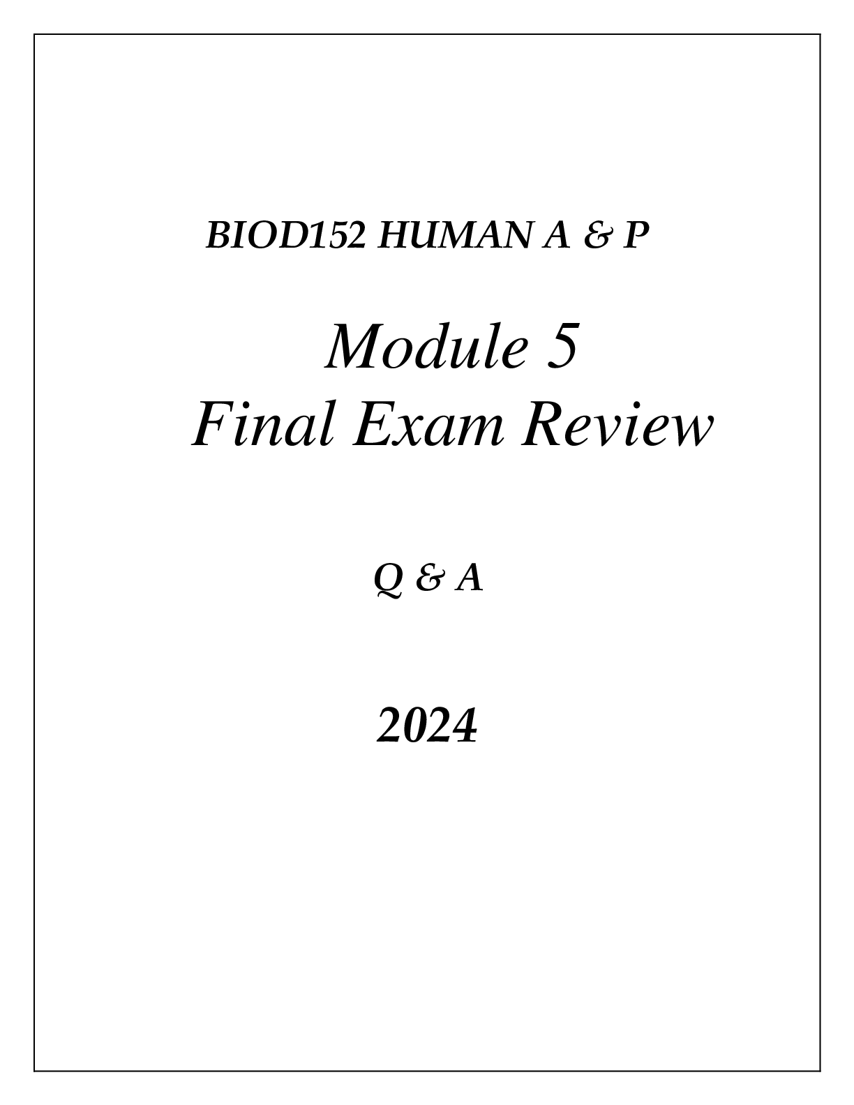 BIOD152 ESSENTIALS IN HUMAN A & P MODULE 5  FINAL EXAM REVIEW Q & A 2024