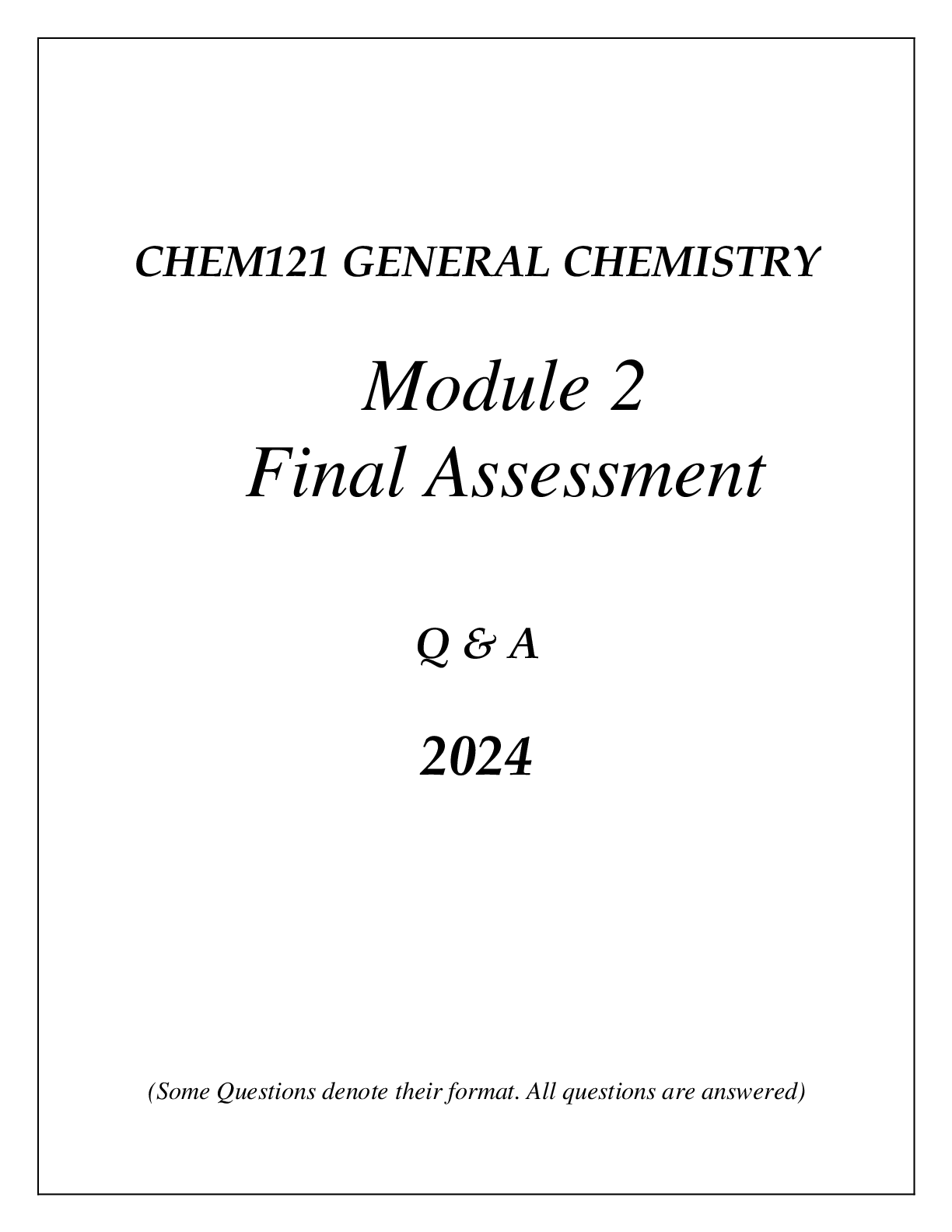 Preview of CHEM121 GENERAL CHEMISTRY MODULE 2 COMPREHENSIVE FINAL ASSESSMENT REVIEW Q & A 2024