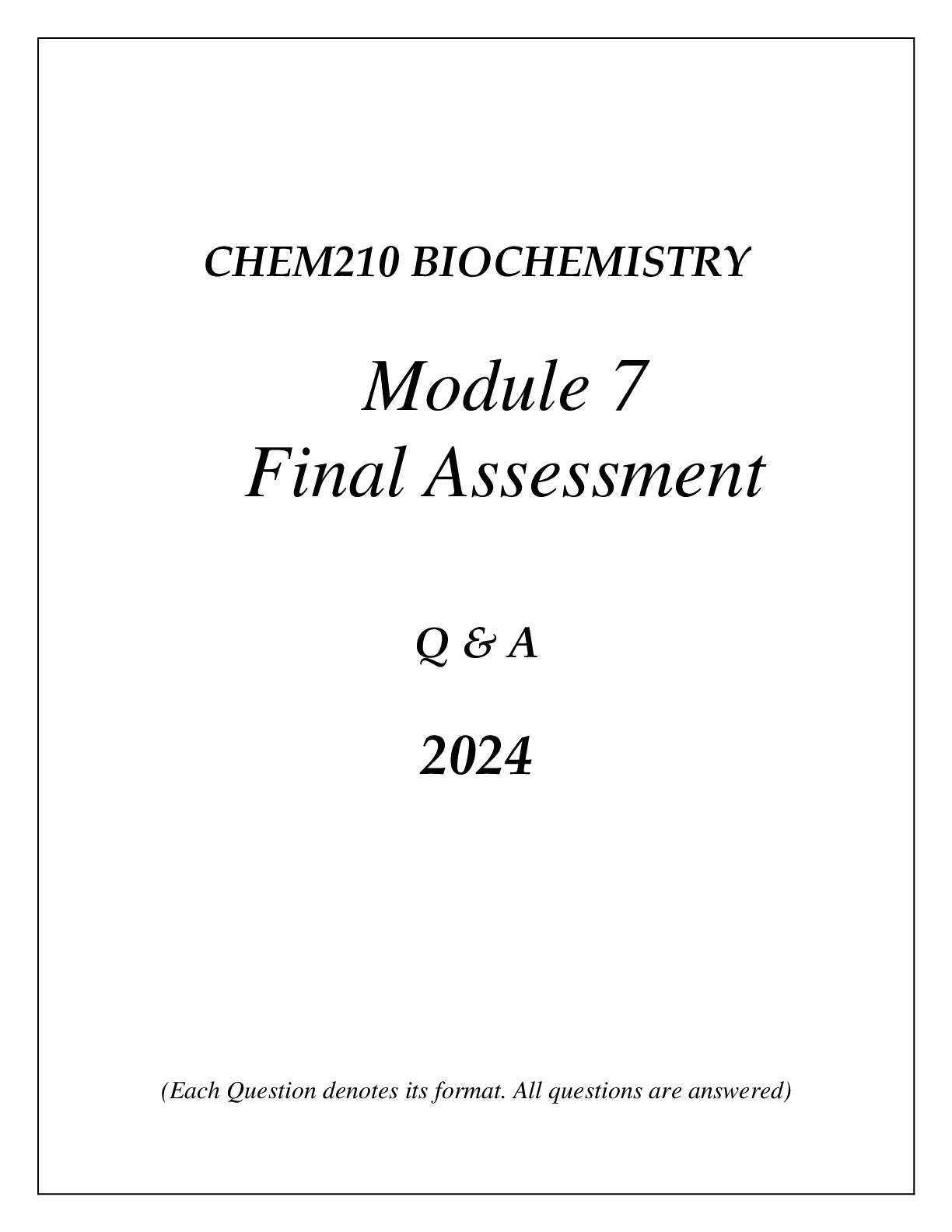 CHEM210 BIOCHEMISTRY MODULE 7 BIOENERGETICS COMPREHENSIVE FINAL ASSESSMENT REVIEW Q & A 2024