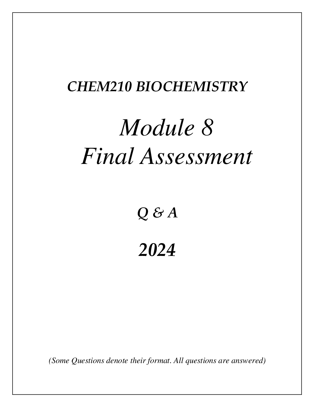CHEM210 BIOCHEMISTRY MODULE 8 COMPREHENSIVE FINAL ASSESSMENT REVIEW Q & A 2024