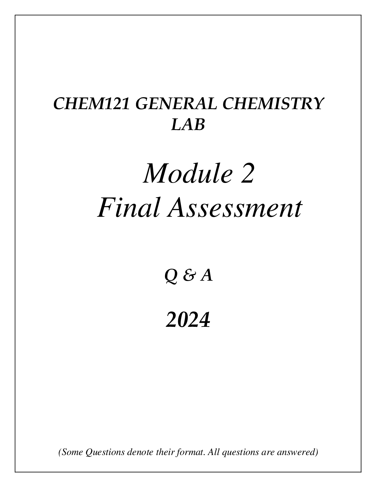 Preview of CHEM121 GENERAL CHEMISTRY LAB MODULE 2 COMPREHENSIVE FINAL ASSESSMENT REVIEW Q & A 2024