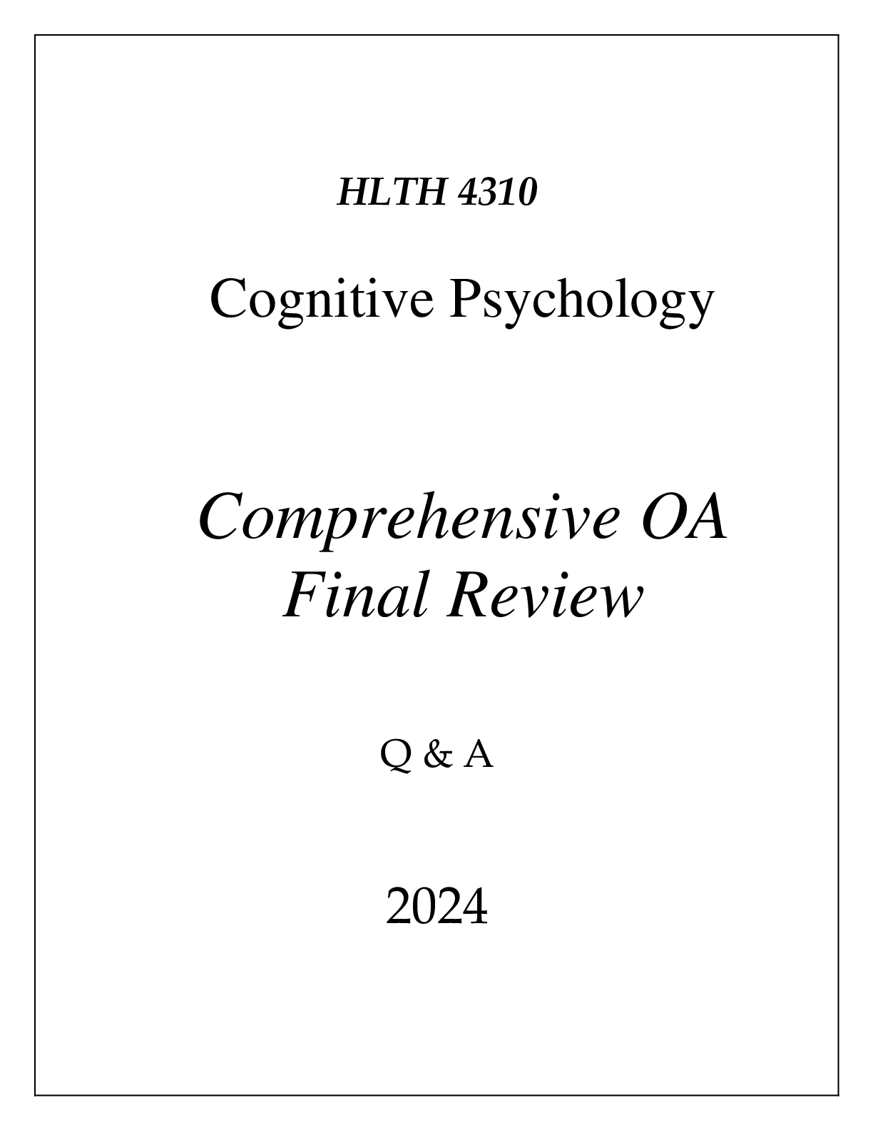 Preview of (WGU D570) HLTH 4310 COGNITIVE PSYCHOLOGY COMPREHENSIVE OA FINAL REVIEW 2024