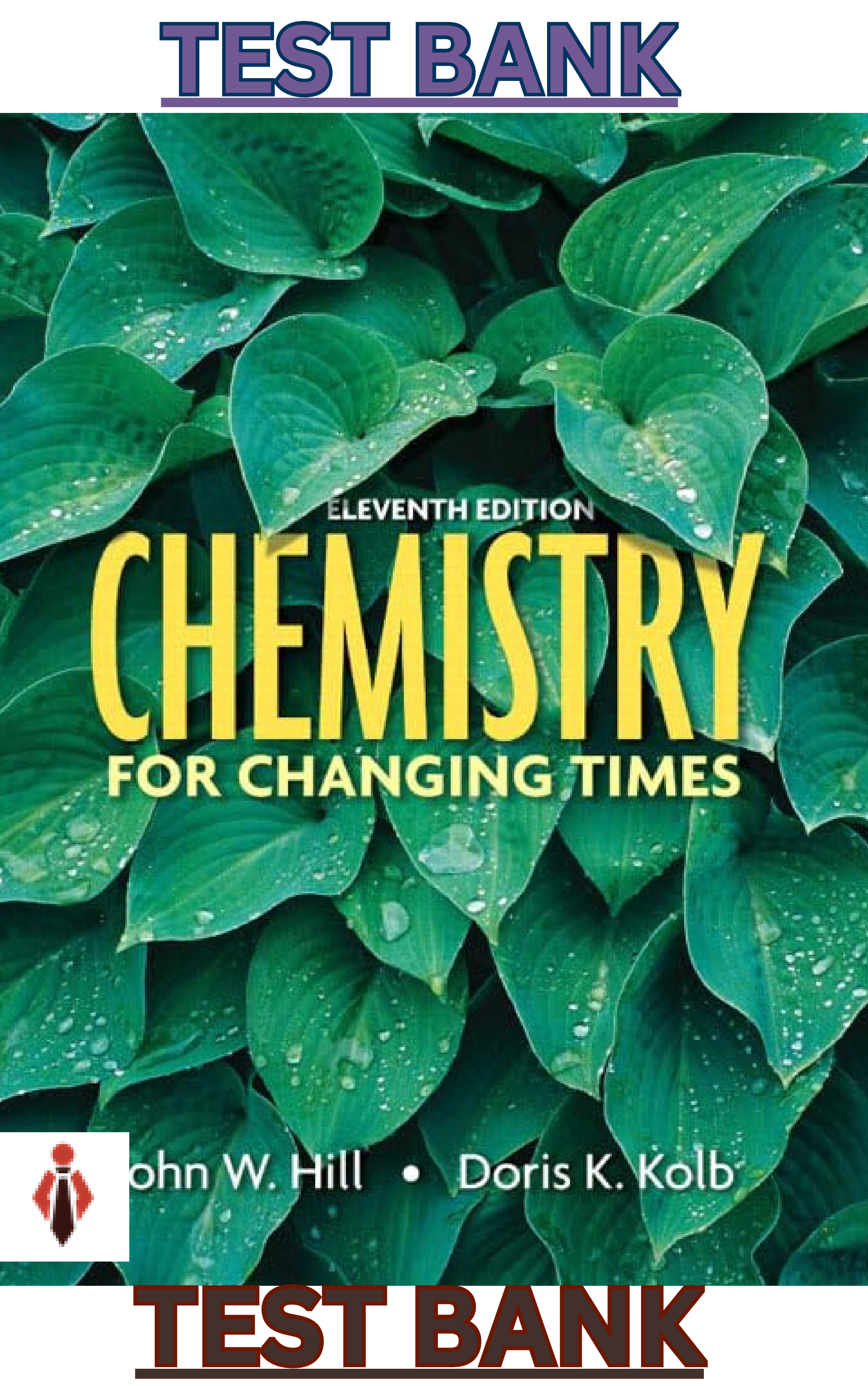 Preview image for Test Bank For Chemistry for Changing Times 11th Edition by John Hill,Doris Kolb & Terry McCreary
