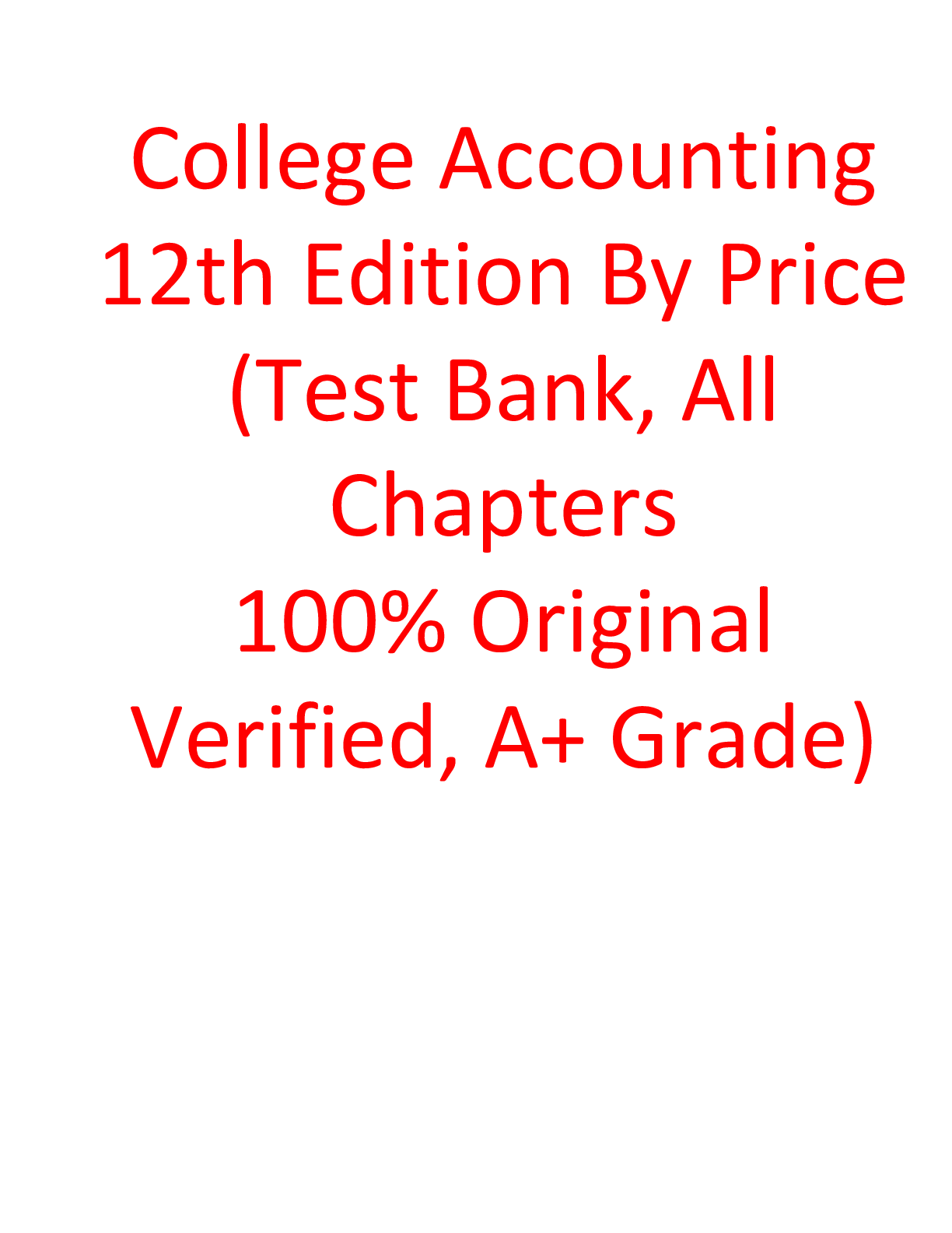 Test Bank For College Accounting 12th Edition By Price