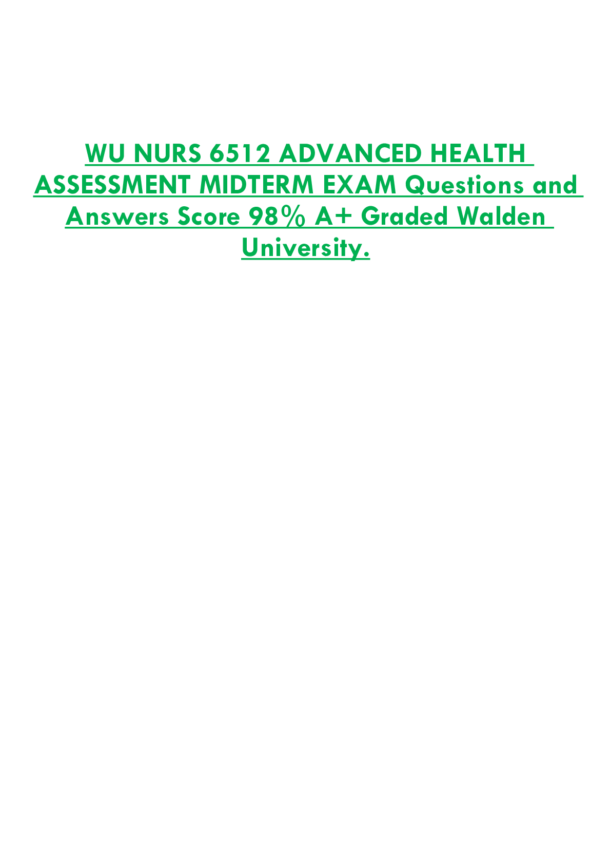 WU NURS 6512 ADVANCED HEALTH  ASSESSMENT MIDTERM EXAM Questions and  Answers Score 98% A+ Graded Walden  University.