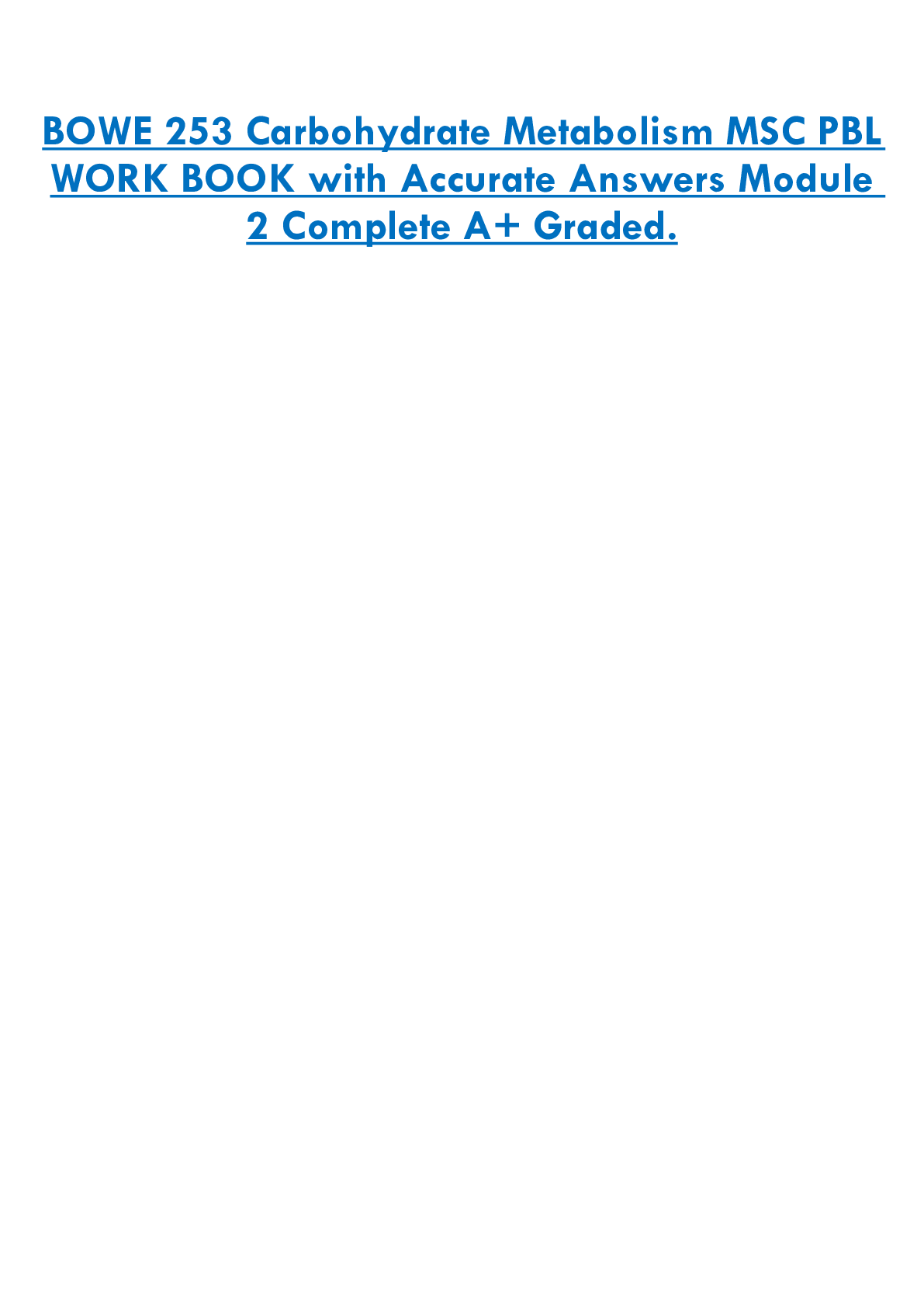 BOWE 253 Carbohydrate Metabolism MSC PBL  WORK BOOK with Accurate Answers Module  2 Complete A+ Graded
