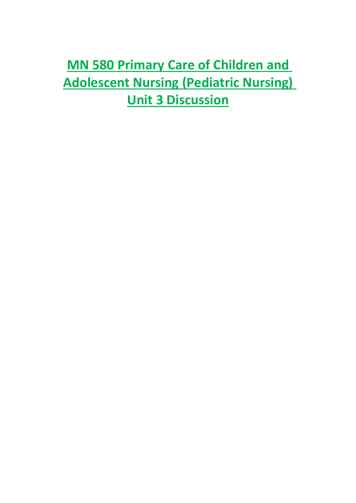 MN 580 Primary Care of Children and Adolescent Nursing (Pediatric Nursing)  Unit 3 Discussion