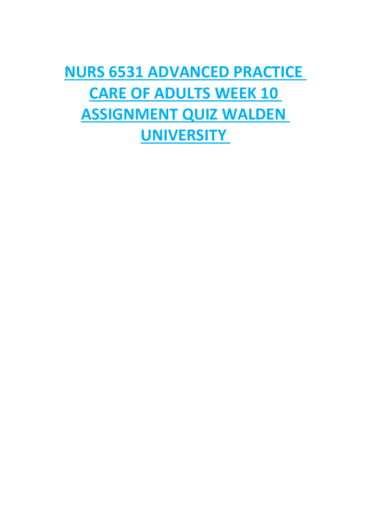 NURS 6531 ADVANCED PRACTICE  CARE OF ADULTS WEEK 10  ASSIGNMENT QUIZ WALDEN  UNIVERSITY