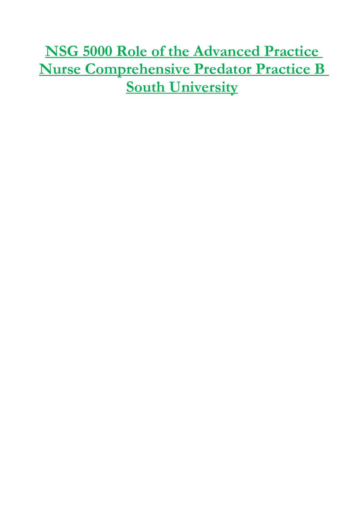 NSG 5000 Role of the Advanced Practice  Nurse Comprehensive Predator Practice B  South University