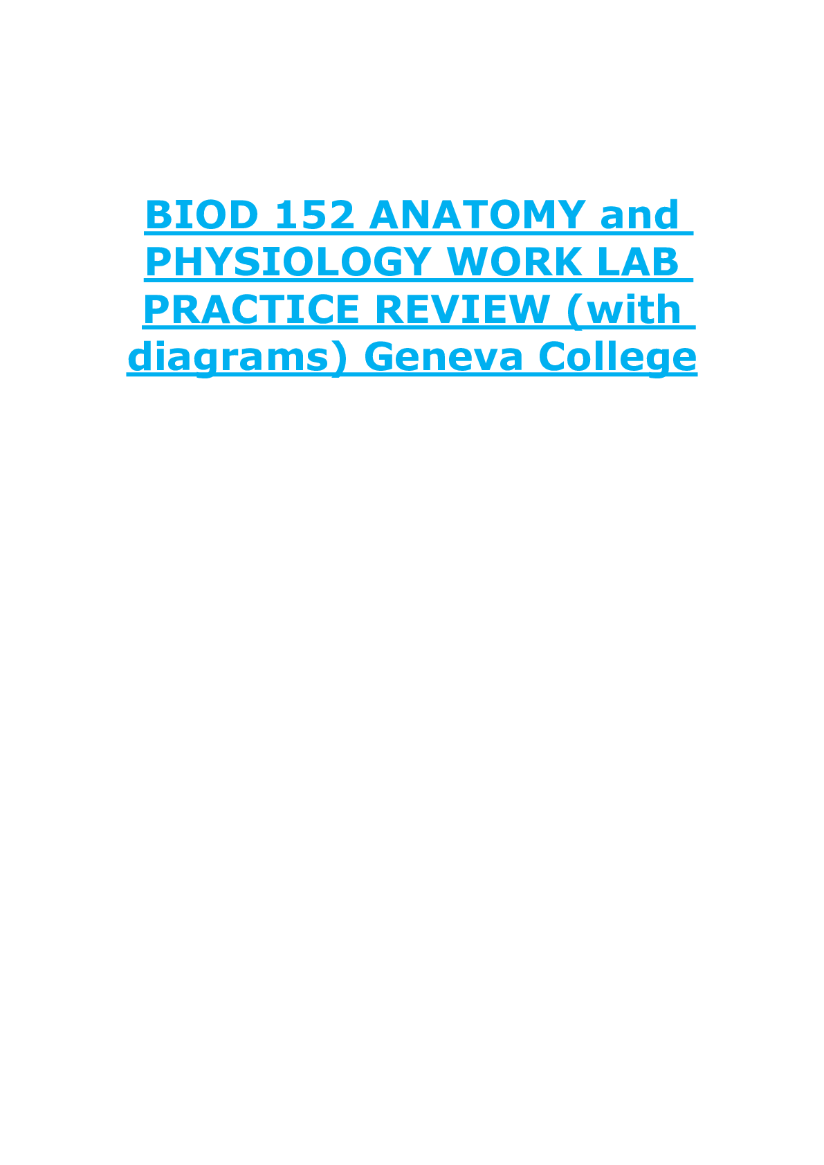 BIOD 152 ANATOMY and  PHYSIOLOGY WORK LAB  PRACTICE REVIEW (with  diagrams) Geneva College