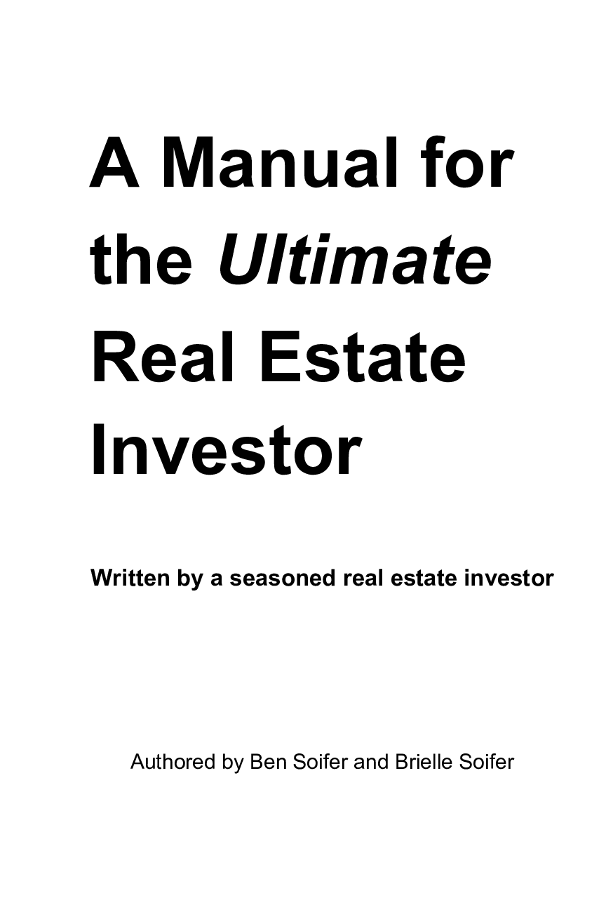Preview image for A Manual For The Ultimate Real Estate Investor Brielle Soifer, Ben Soifer 2022 Money Management Investment Fund, LLC; 1st edition