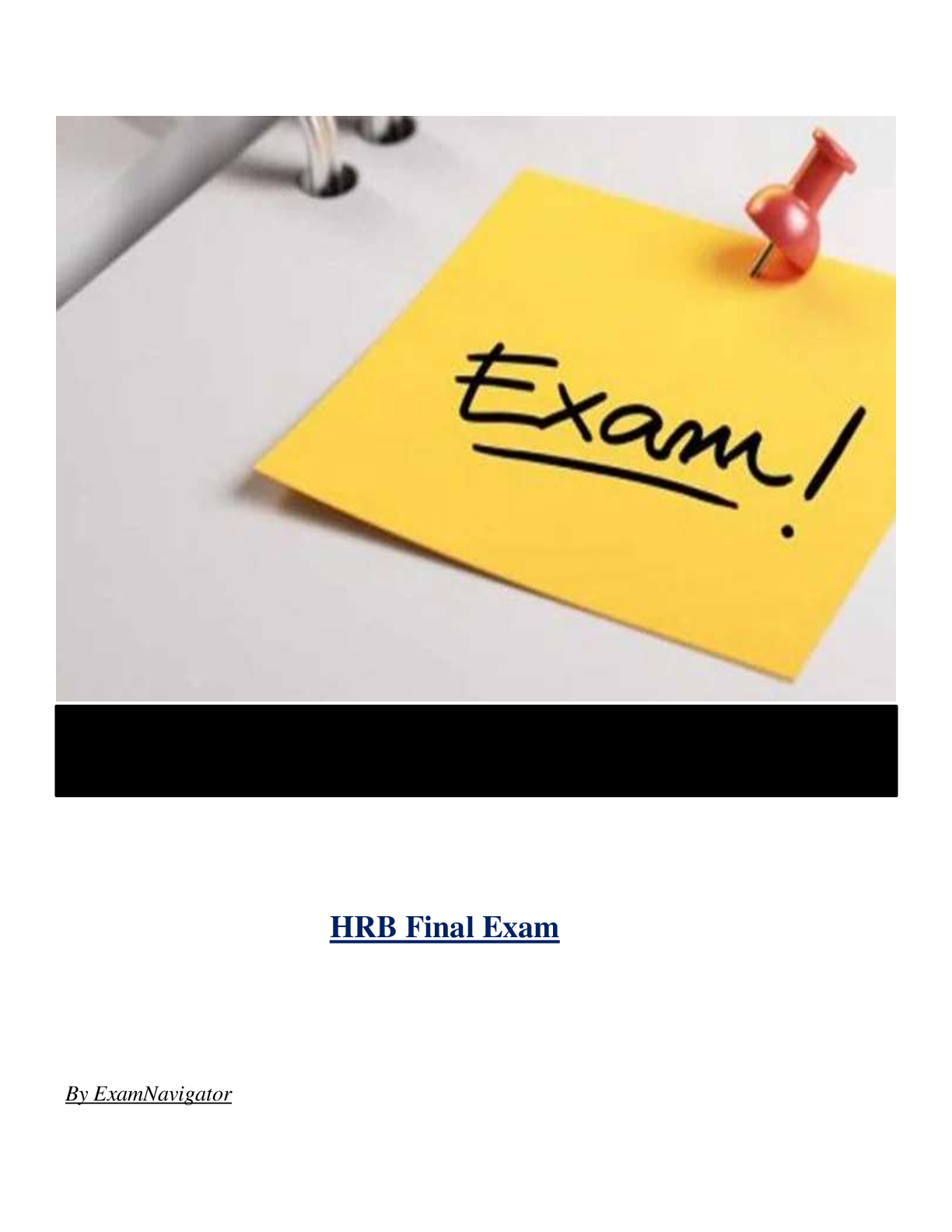 HRB Final Exam ( Latest 2024 / 2025 ) Actual Questions and Answers 100% Correct