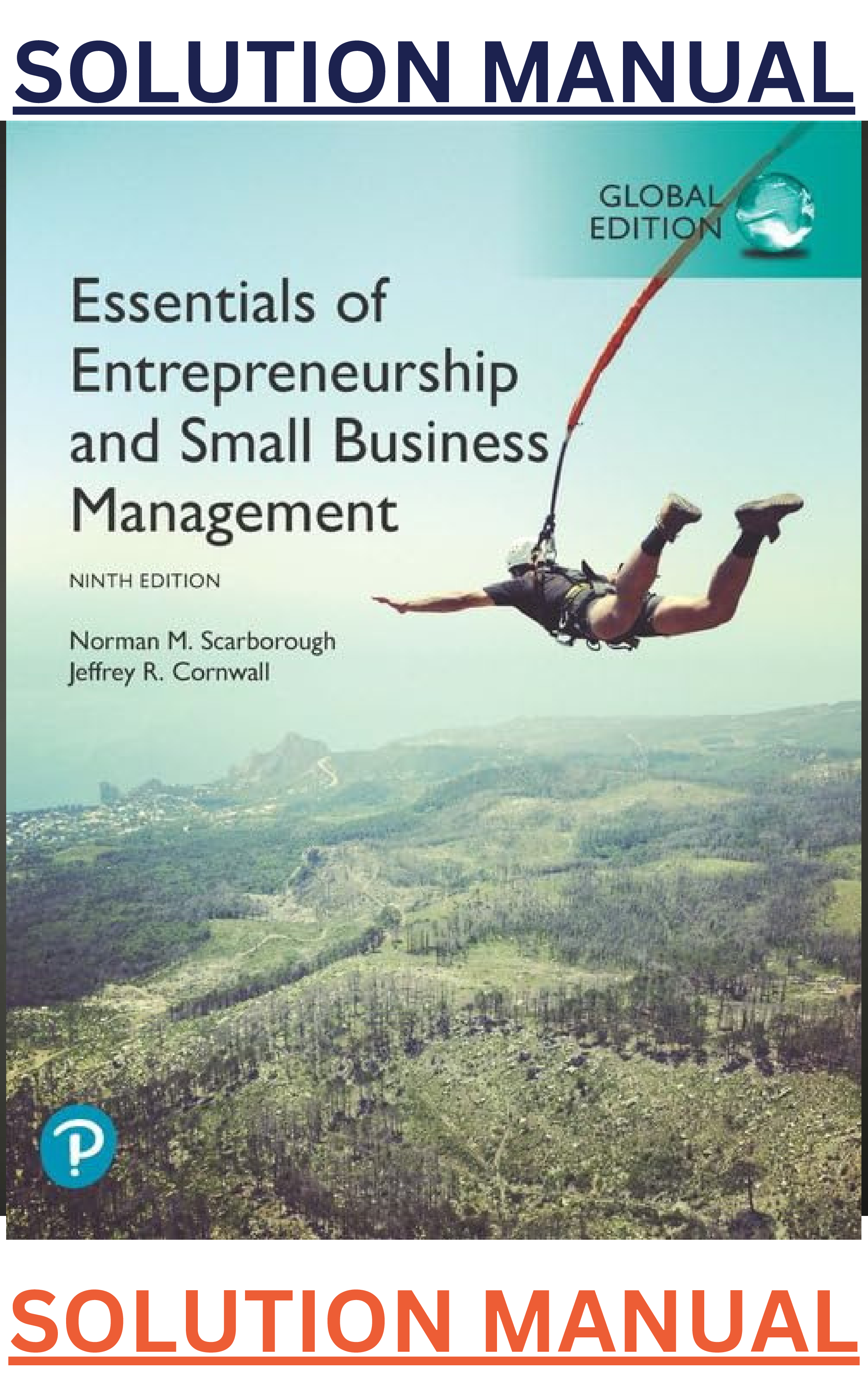 Preview image for Solutions Manual for Essentials of Entrepreneurship & Small Business Management 9th Edition by Norman Scarborough & Jeffrey Cornwall -  All Chapters Included & Updated