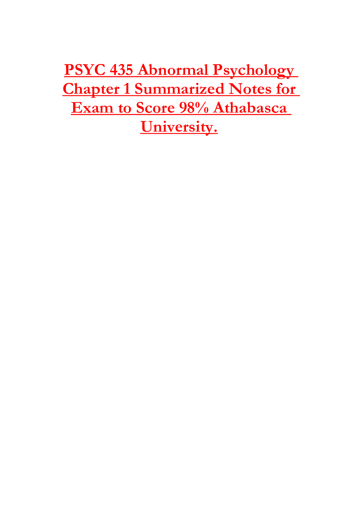 PSYC 435 Abnormal Psychology  Chapter 1 Summarized Notes for  Exam to Score 98% Athabasca  University