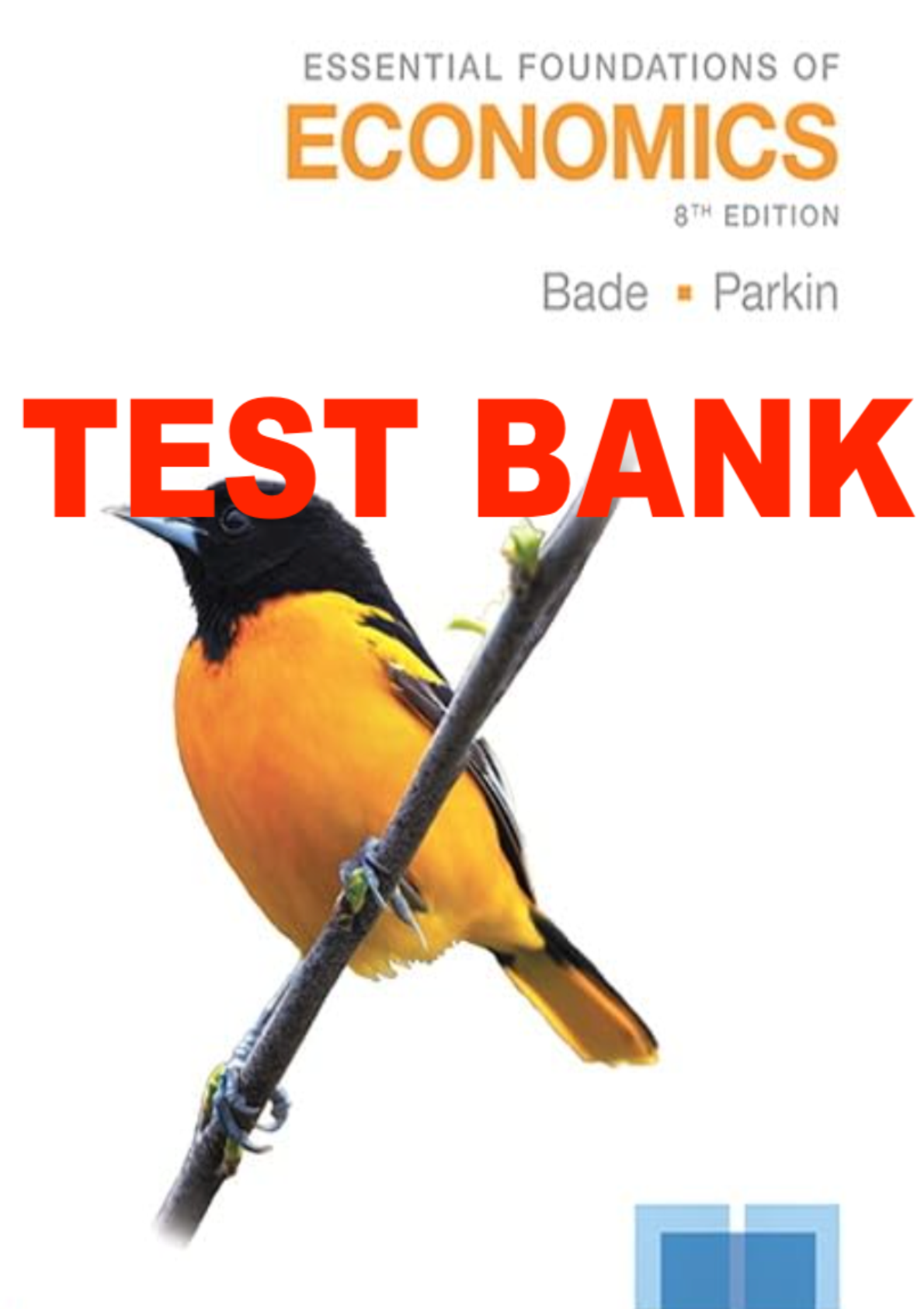 Preview image for TEST BANK For Essential Foundations of Economics 8th Edition By Robin Bade Michael Parkin