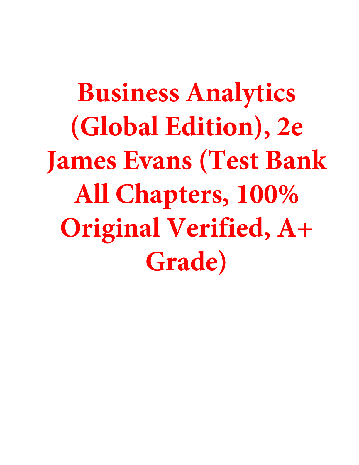 Preview of Test Bank For Business Analytics 2nd Edition (Global Edition) By James Evans (All Chapters