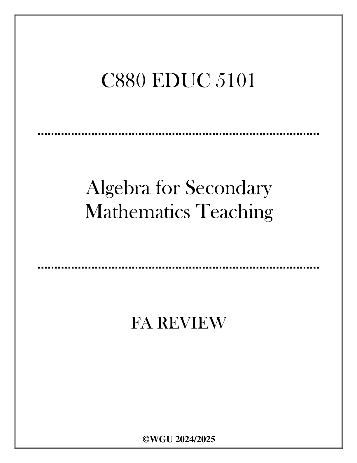 Preview image for (WGU C880) - EDUC 5101 Algebra for Secondary Mathematics Teaching - FA Review 20242025