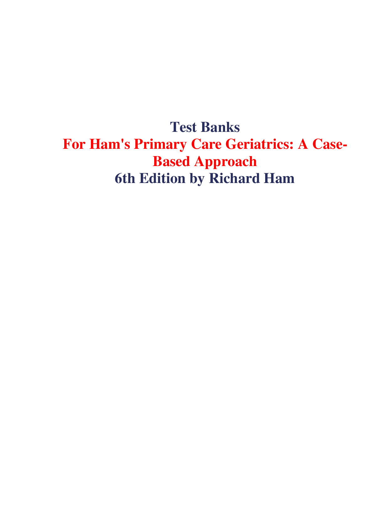 Preview image for Test Banks For Ham's Primary Care Geriatrics: A Case-Based Approach 6th Edition by Richard Ham