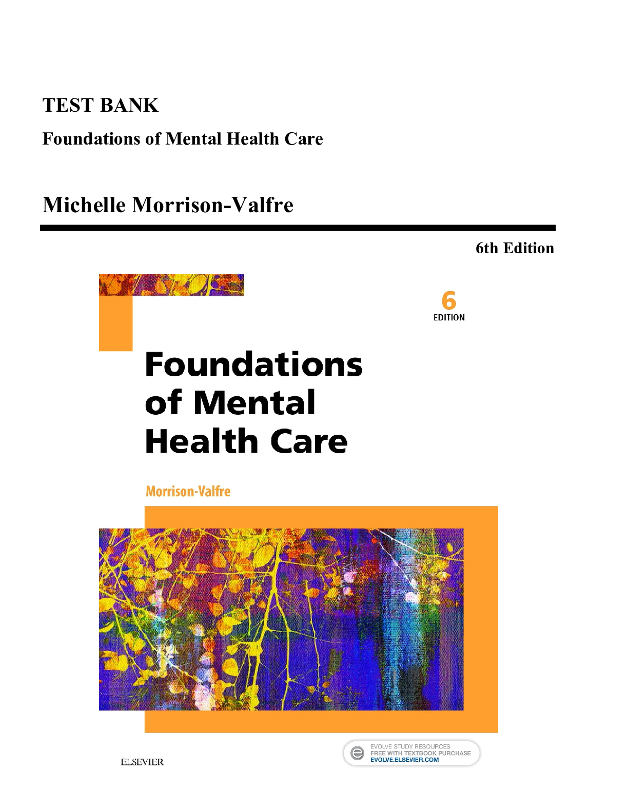 Preview image for Test Bank for Foundations of Mental Health Care, 6th Edition (Morrison-Valfre, 2023), Chapter 1-33