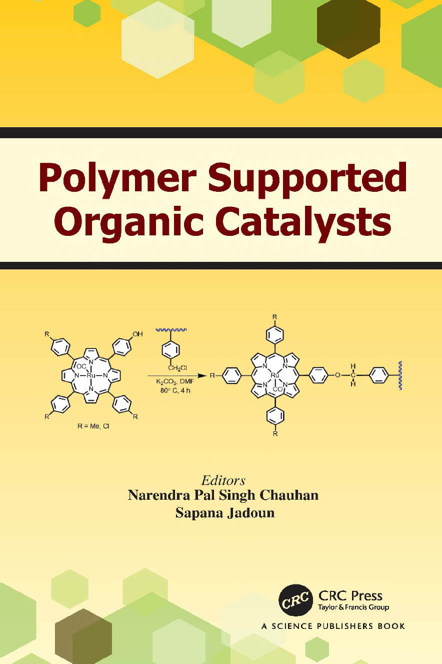 eBook [PDF] Polymer Supported Organic Catalysts 1st Edition By Singh Chauhan N.P., Jadoun S