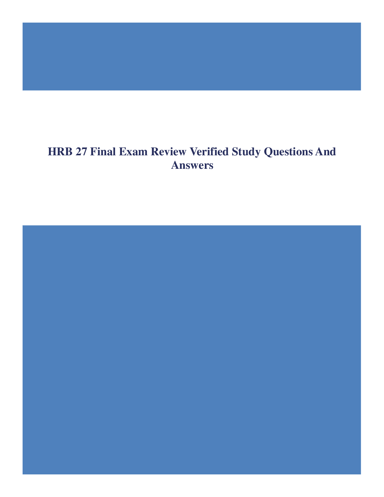 HRB 27 Final Exam Review Verified Study Questions And Answers