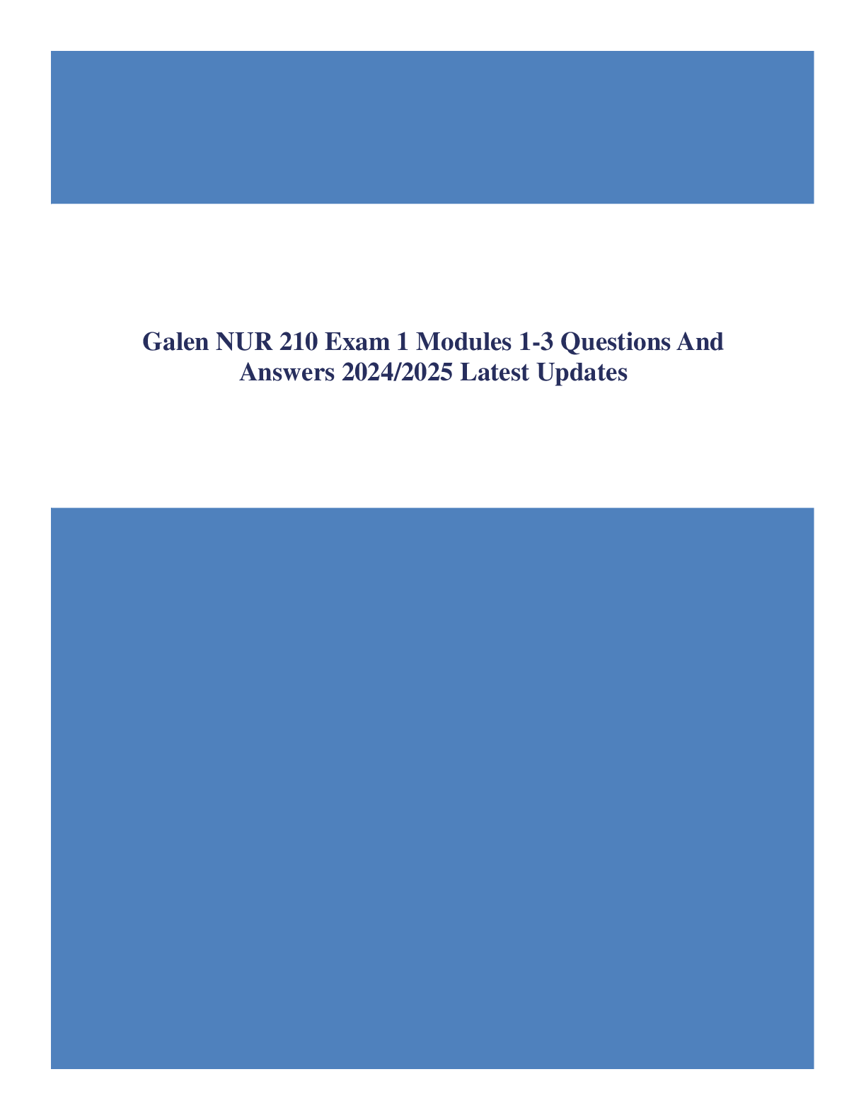 Galen NUR 210 Exam 1 Modules 1-3 Questions And Answers 2024/2025 Latest Updates