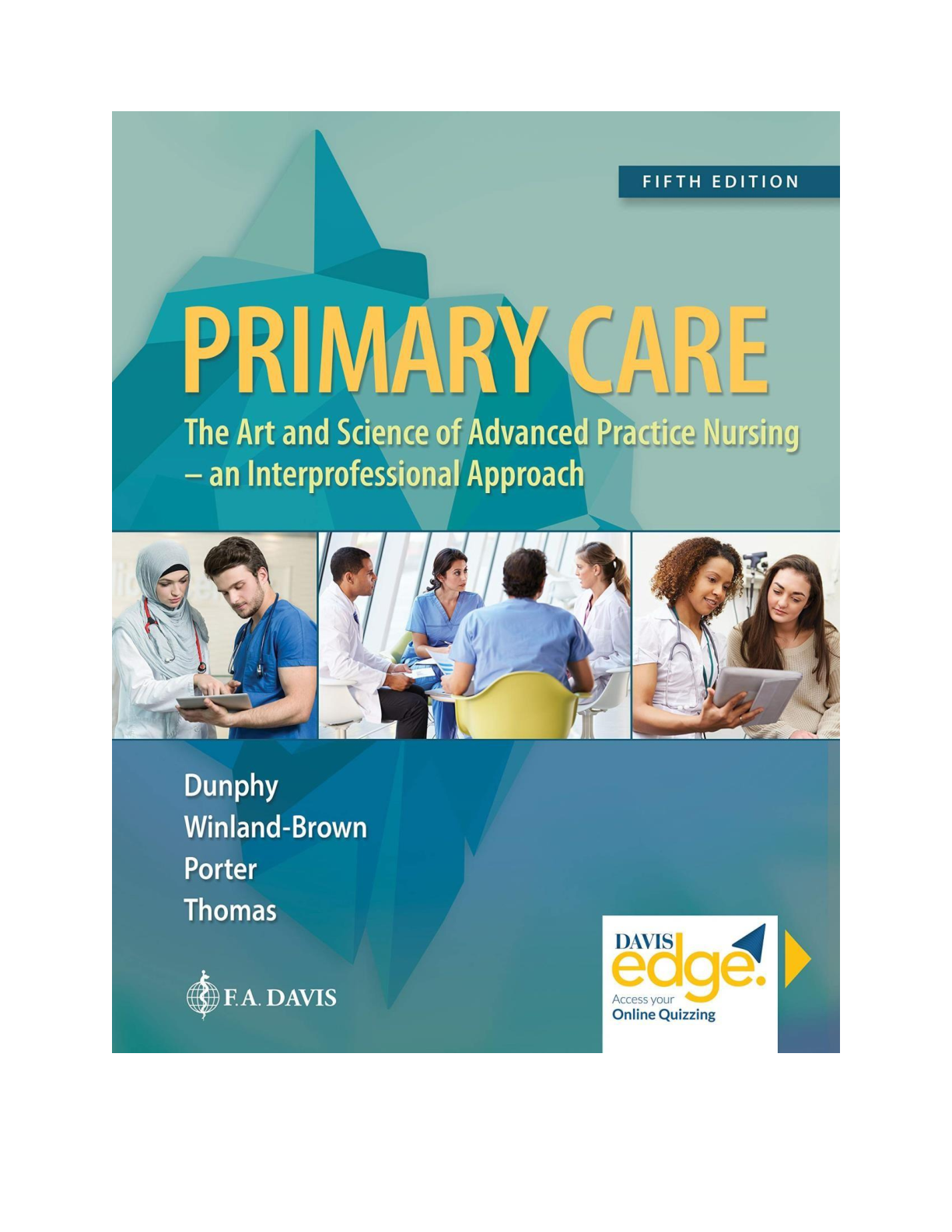 Preview image for Test Bank For Primary Care Art And Science Of Advanced Practice Nursing-An Interprofessional Approach 5th Edition by Debera J. Dunphy, Lynne M.; Winland-Brown, Jill E.; Porter, Brian Oscar; Thomas