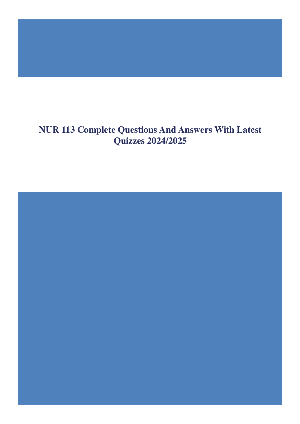 Recommended document preview for NUR 113 Complete Questions And Answers With Latest Quizzes 2024/2025