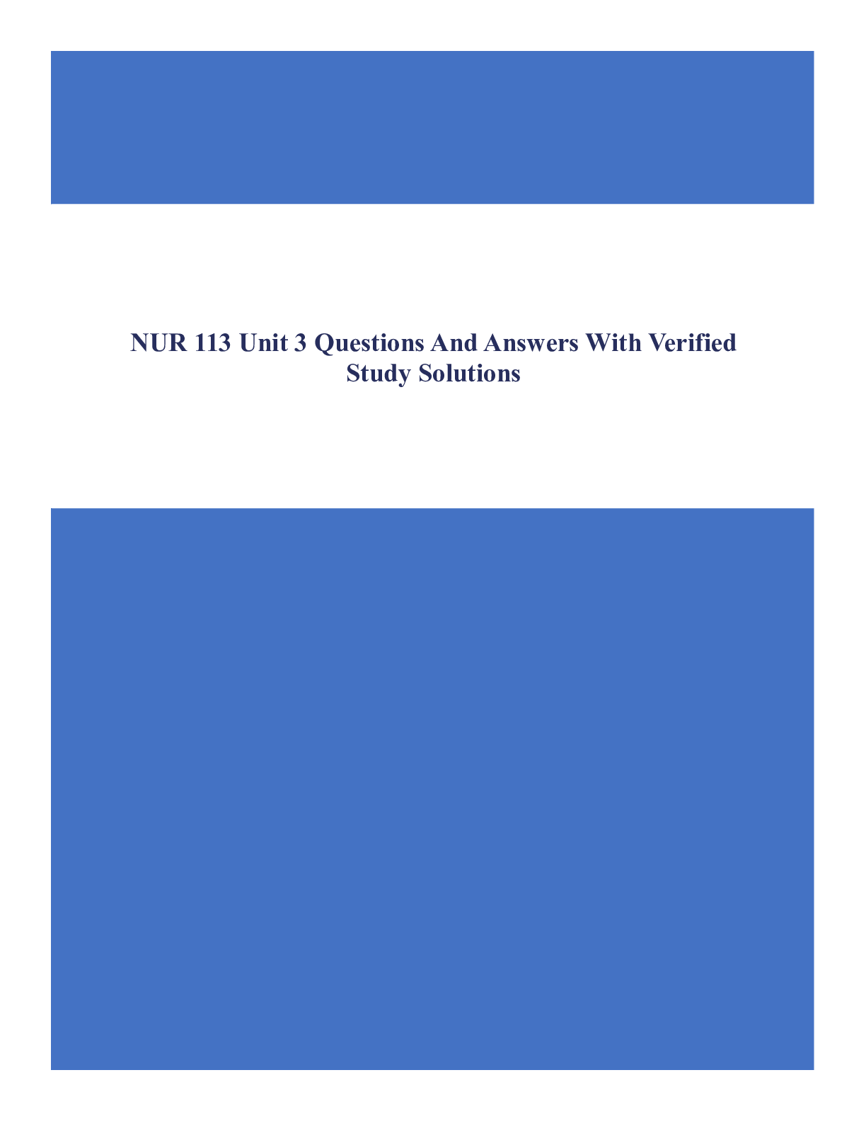 NUR 113 Unit 3 Questions And Answers With Verified Study Solutions