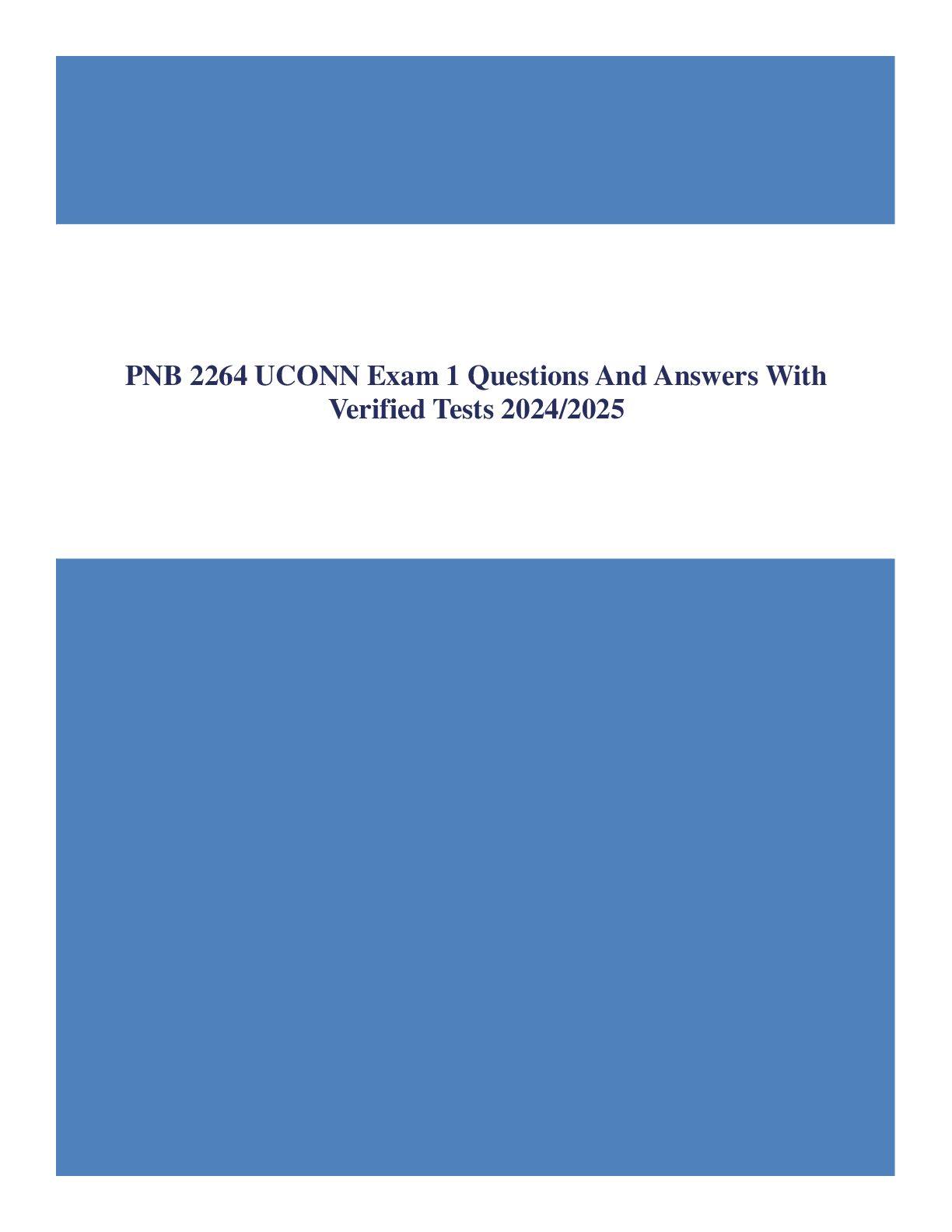 Preview of PNB 2264 UCONN Exam 1 Questions And Answers With Verified Tests 2024/2025