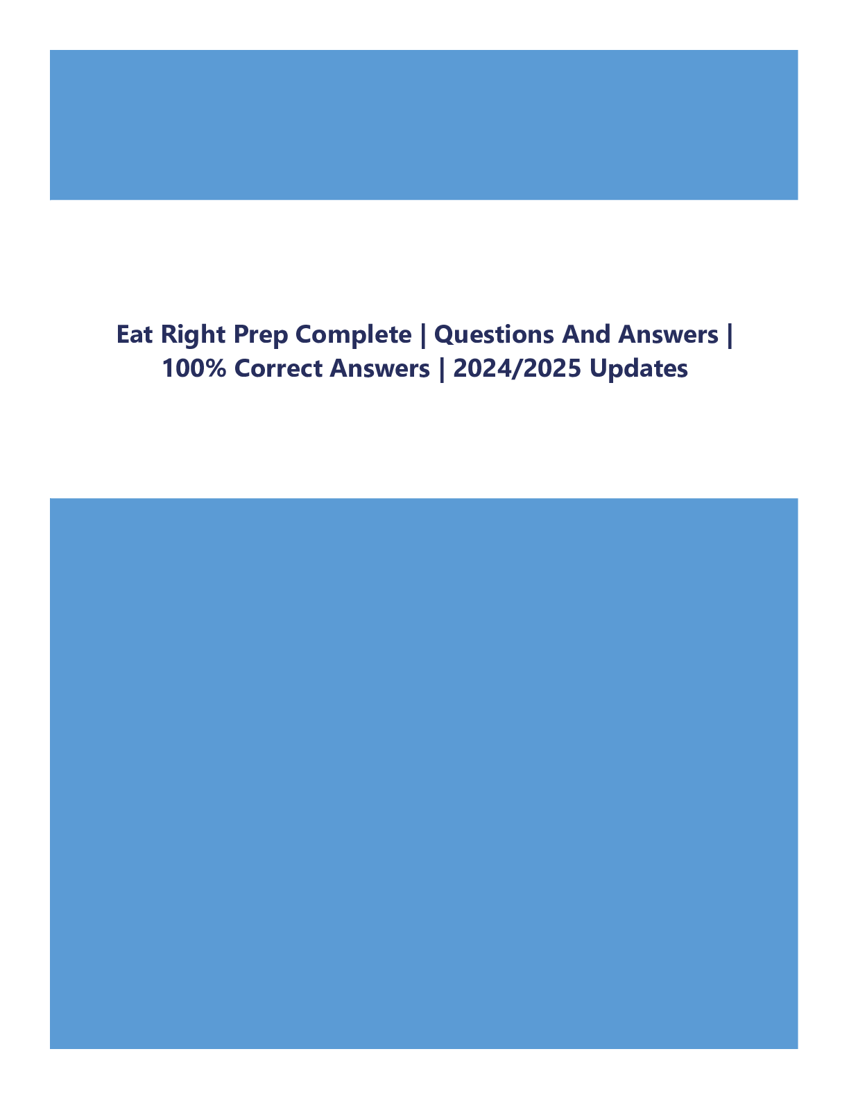 Eat Right Prep Complete | Questions And Answers | 100% Correct Answers | 2024/2025 Updates