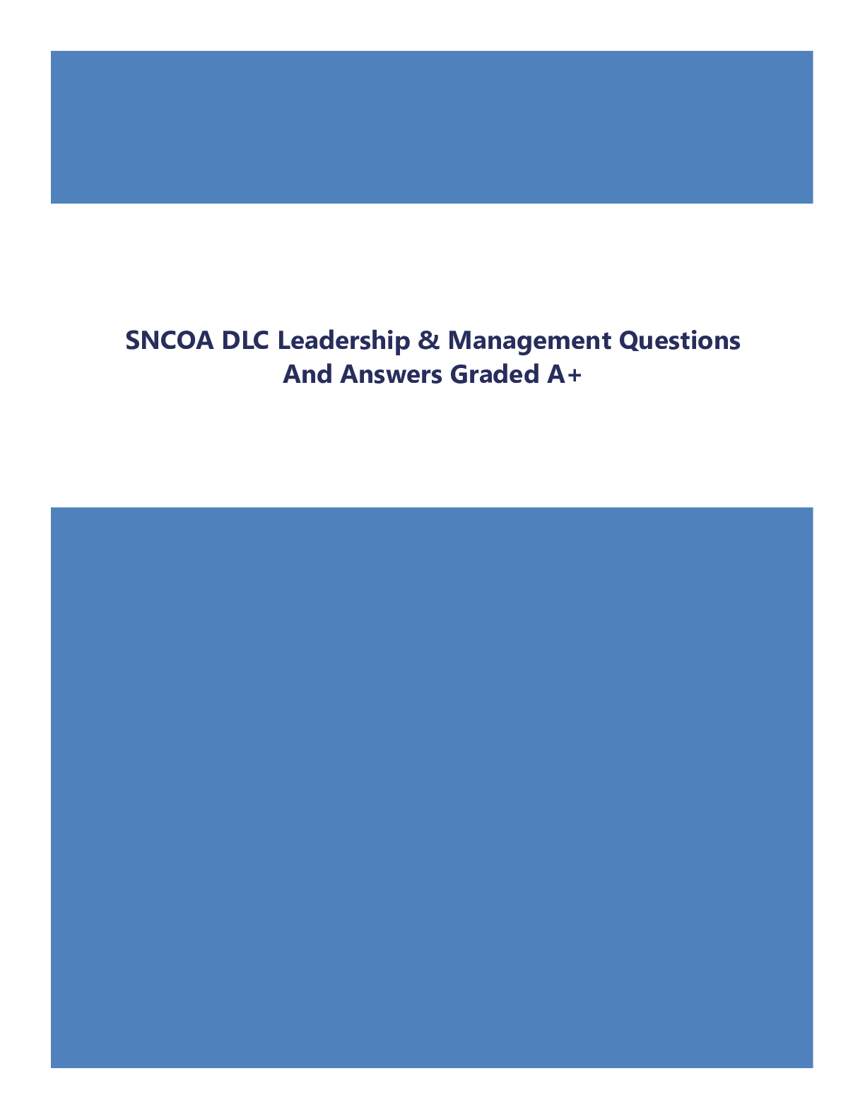 Preview of SNCOA DLC Leadership & Management Questions And Answers Graded A+