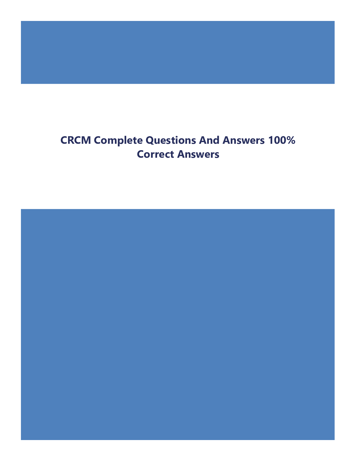 CRCM Complete Questions And Answers 100% Correct Answers