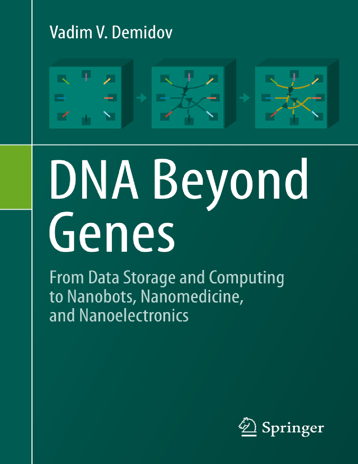 Preview of eBook DNA Beyond Genes From Data Storage and Computing to Nanobots, Nanomedicine, and Nano