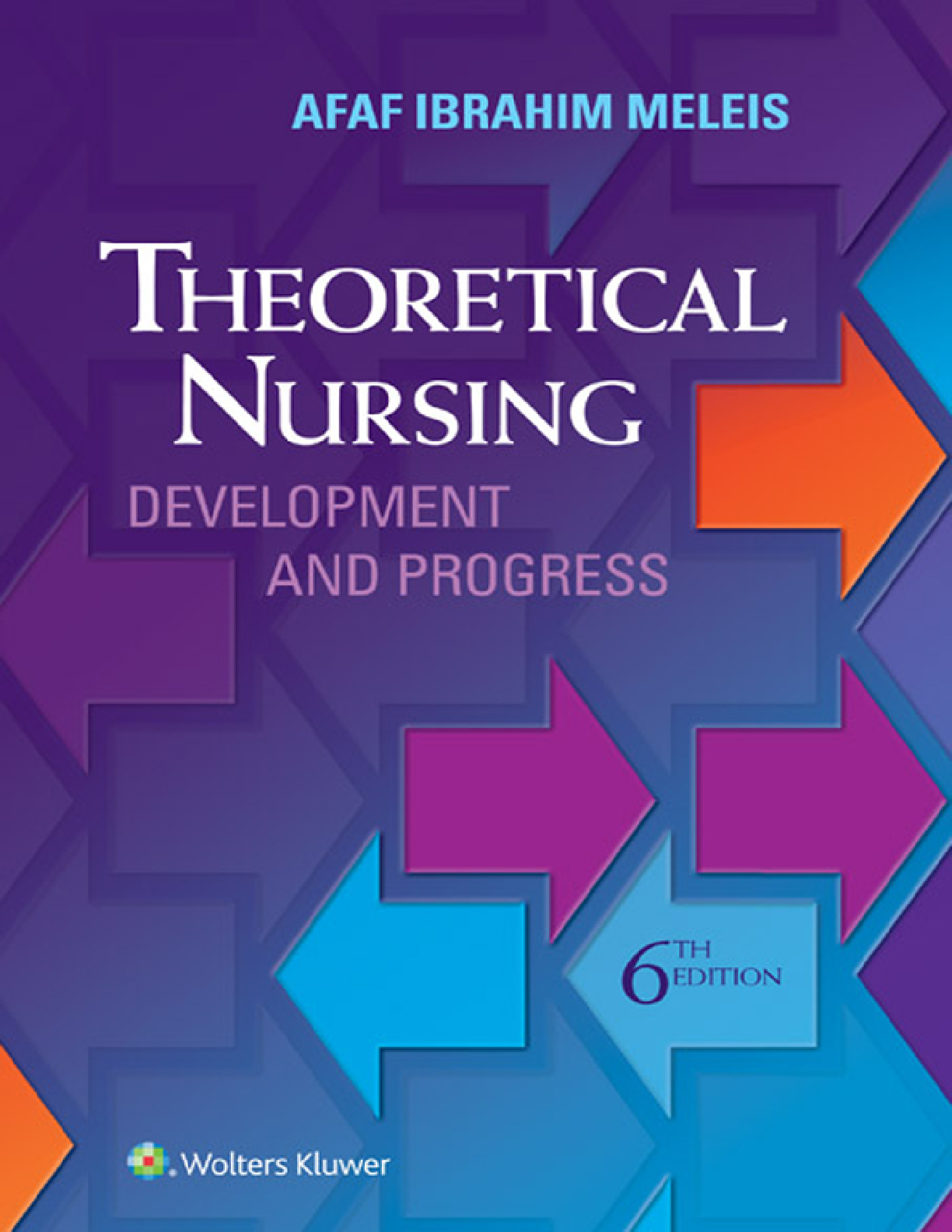 [eTextBook] (EPUB) [PDF] Theoretical Nursing Development and Process 6th Edition By Afaf Ibrahim Meleis