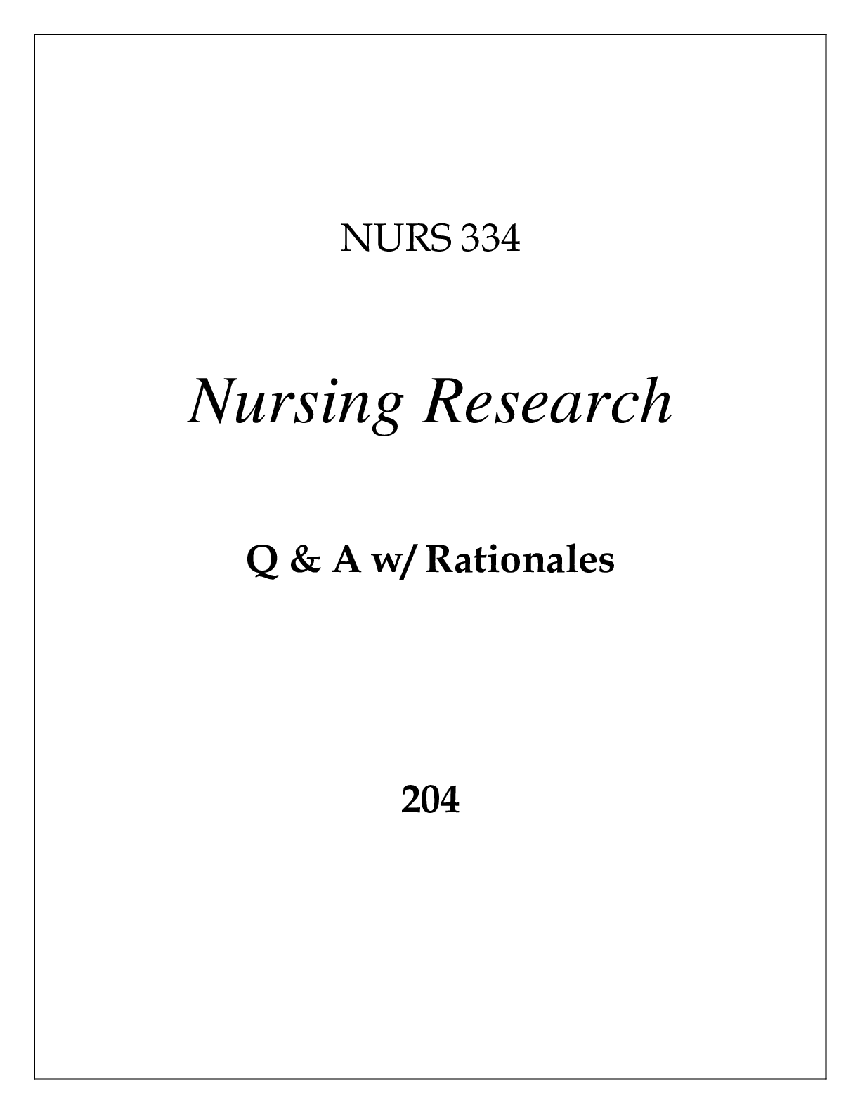 Preview of NURS 334 NURSING RESEARCH EXAM Q &amp; A WITH RATIONALES 2024