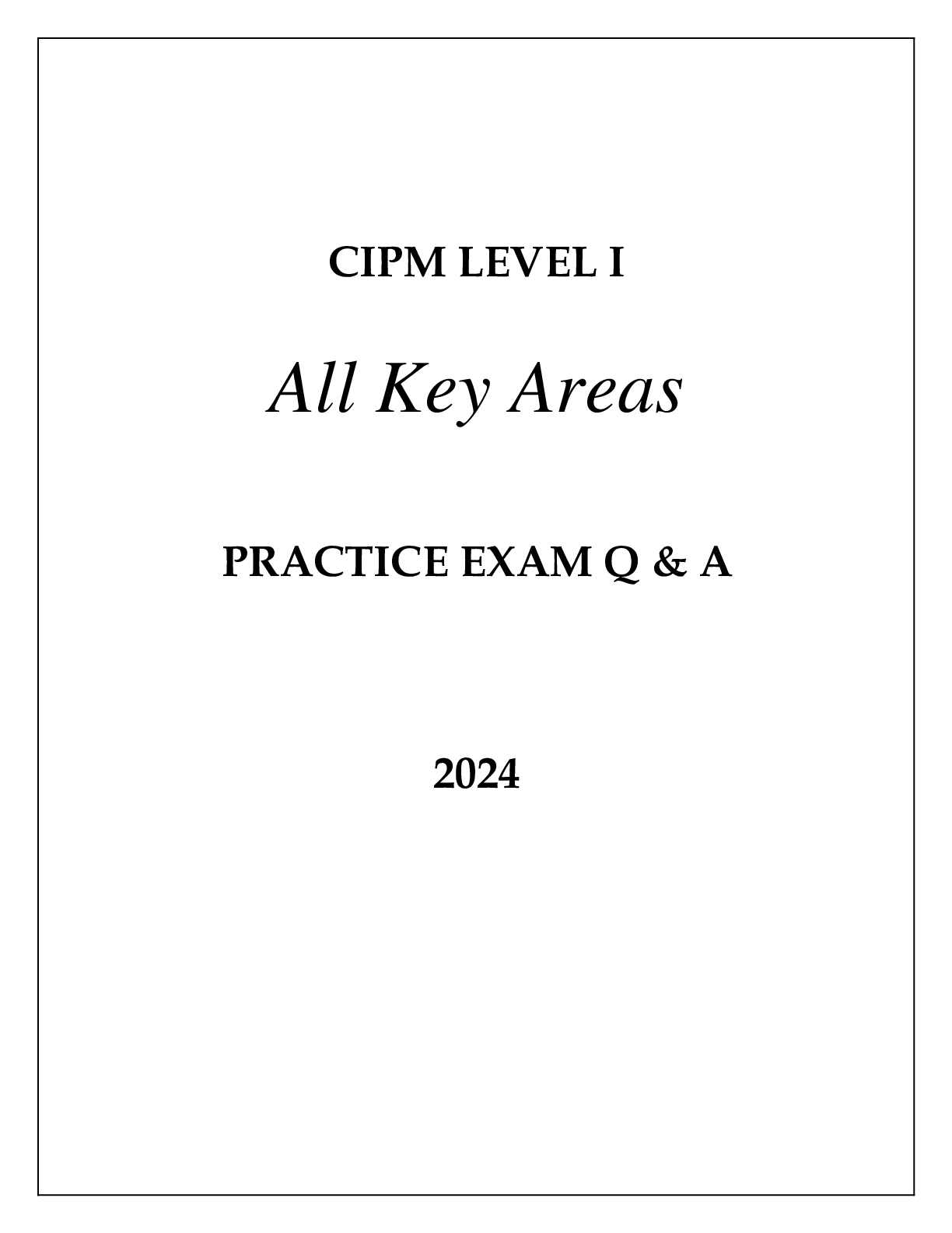 Preview image of CIPM LEVEL 1 ALL KEY AREAS PRACTICE EXAM Q & A 2024 document