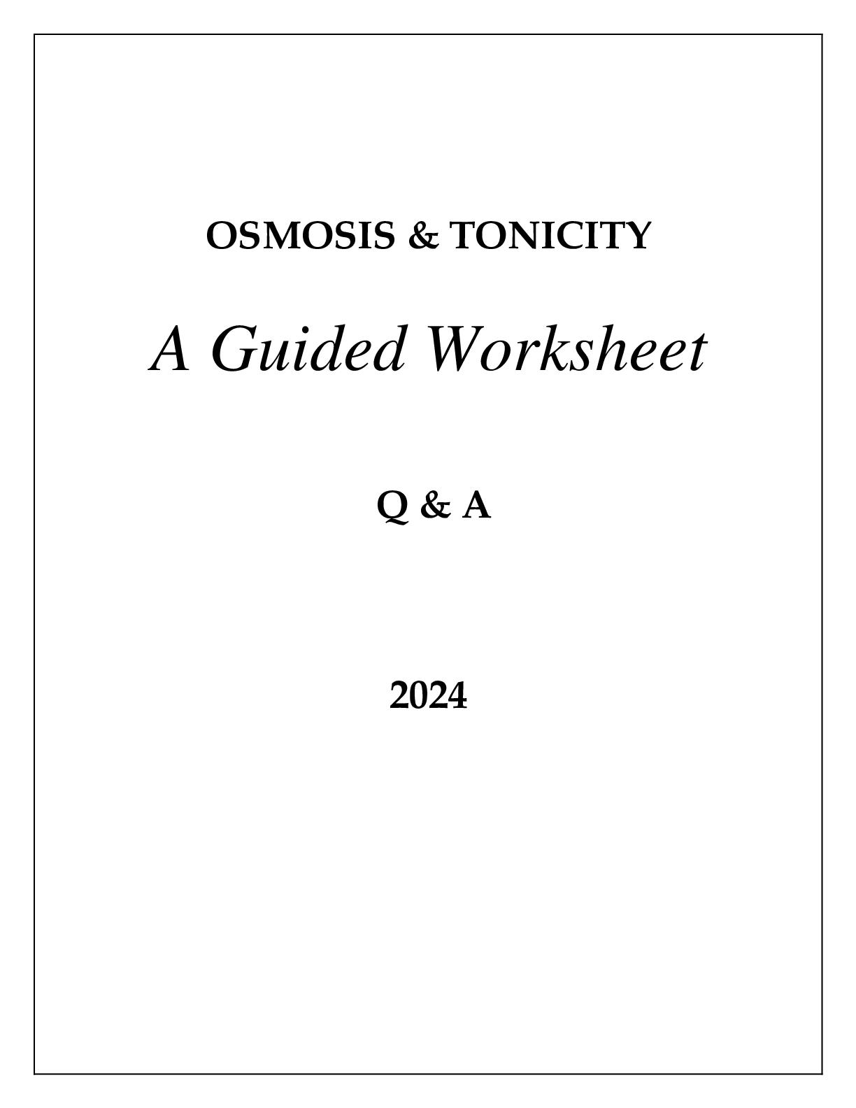 Preview of OSMOSIS &amp; TONICITY A GUIDED WORKSHEET Q &amp; A 2024