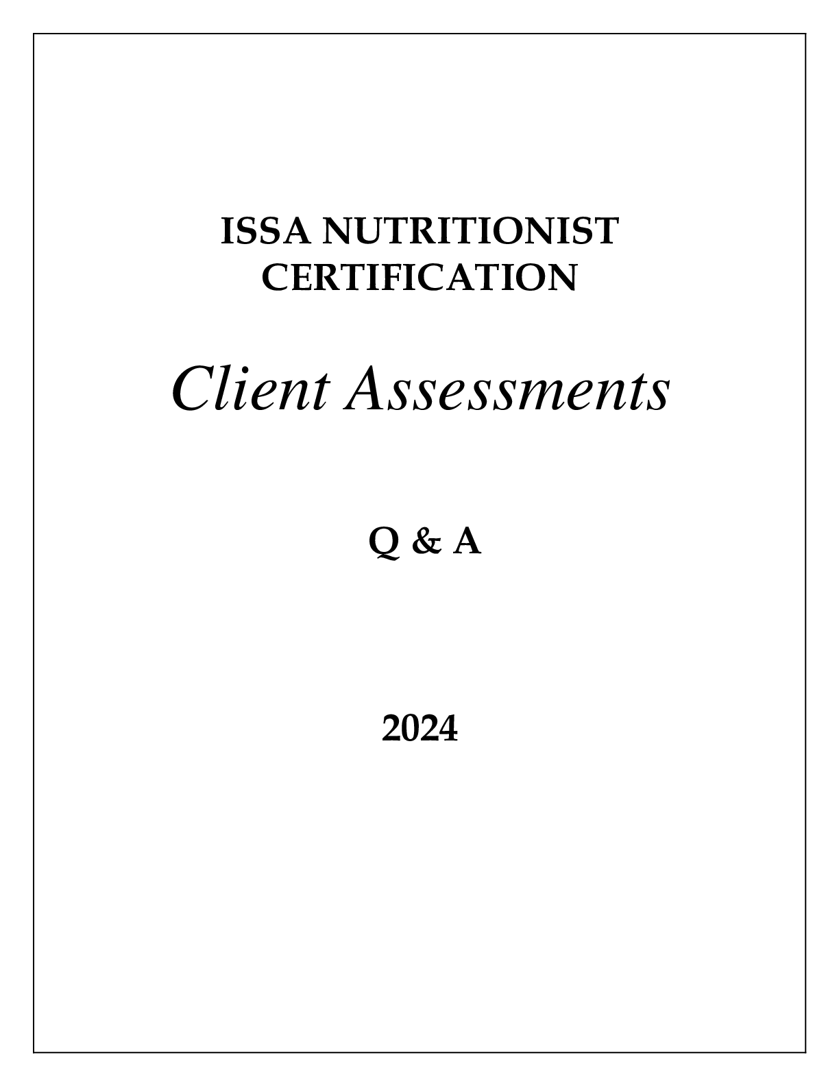 Preview of ISSA NUTRITIONIST CERTIFICATION CLIENT ASSESSMENTS Q &amp; A 2024