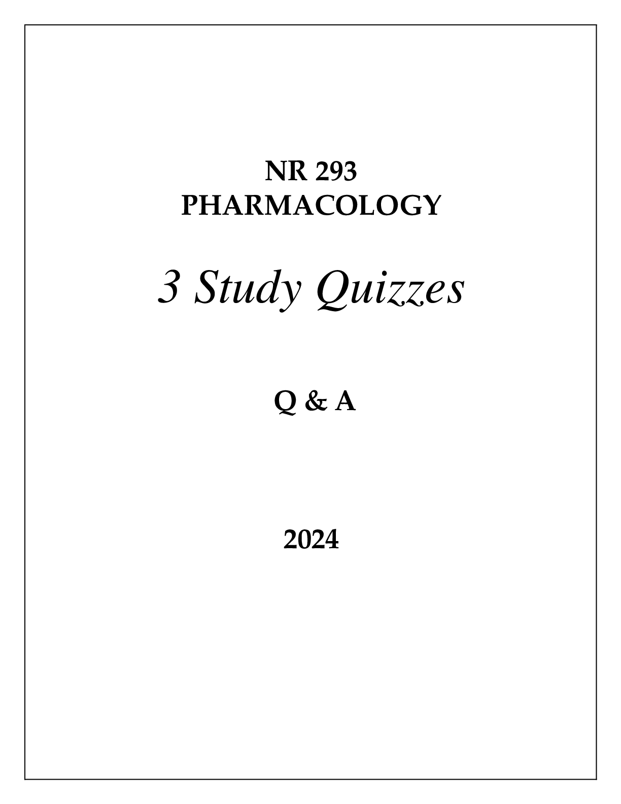 Preview image for NR 293 PHARMACOLOGY MODULE 4 - 6 ASSESSMENTS Q & A 2024